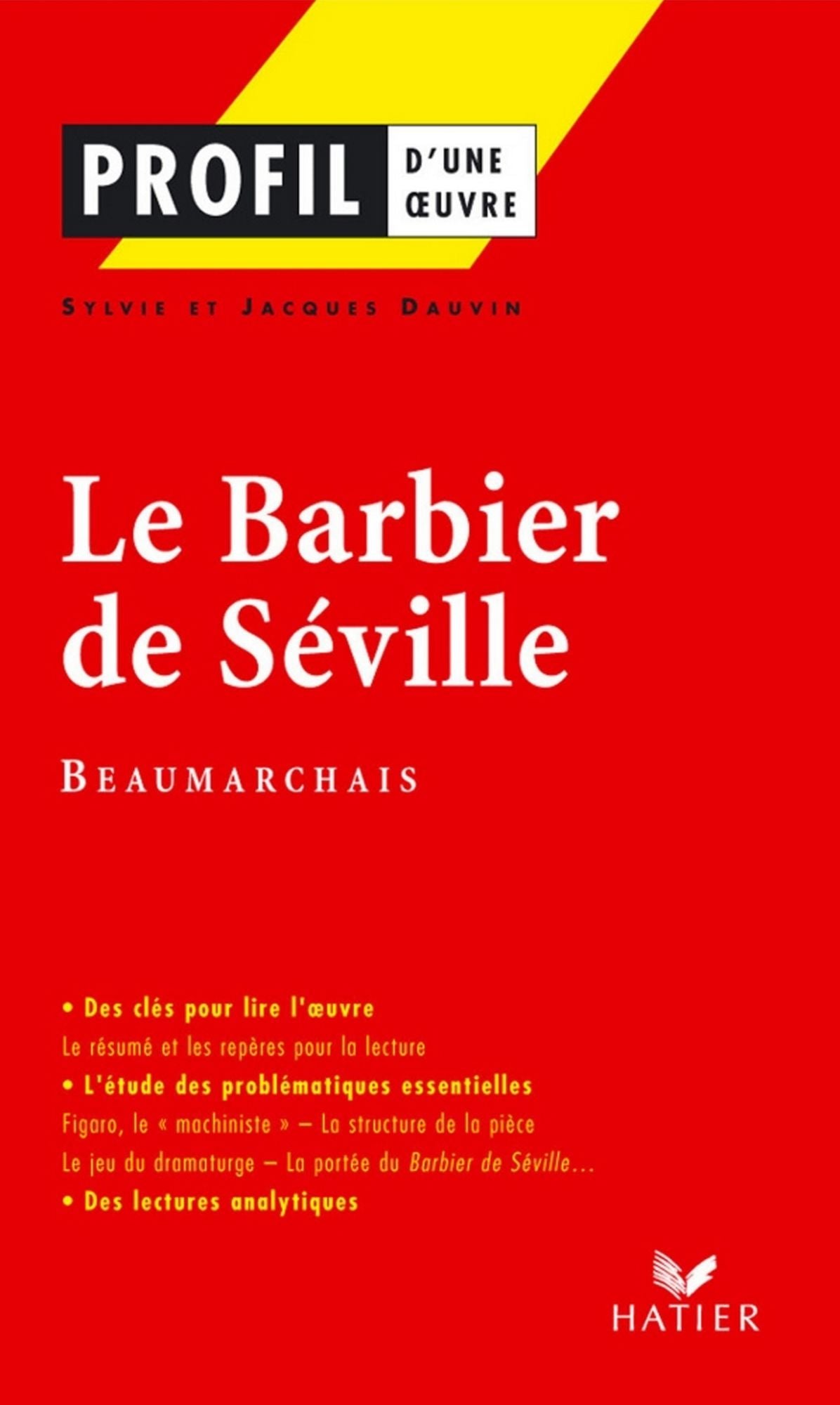 Profil - Beaumarchais : Le Barbier de Séville: Analyse littéraire de l'oeuvre