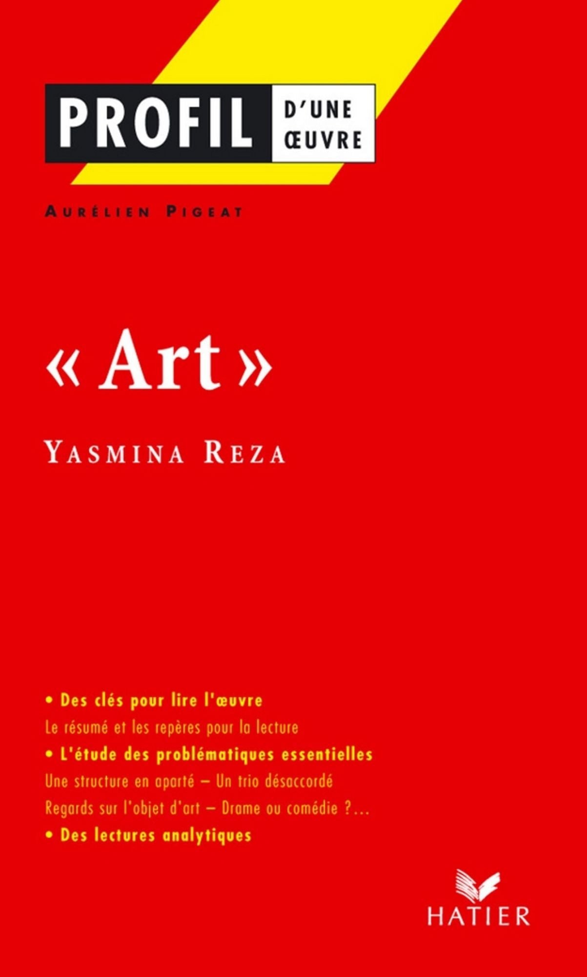 Profil - Reza (Yasmina) : Art: Analyse littéraire de l'oeuvre