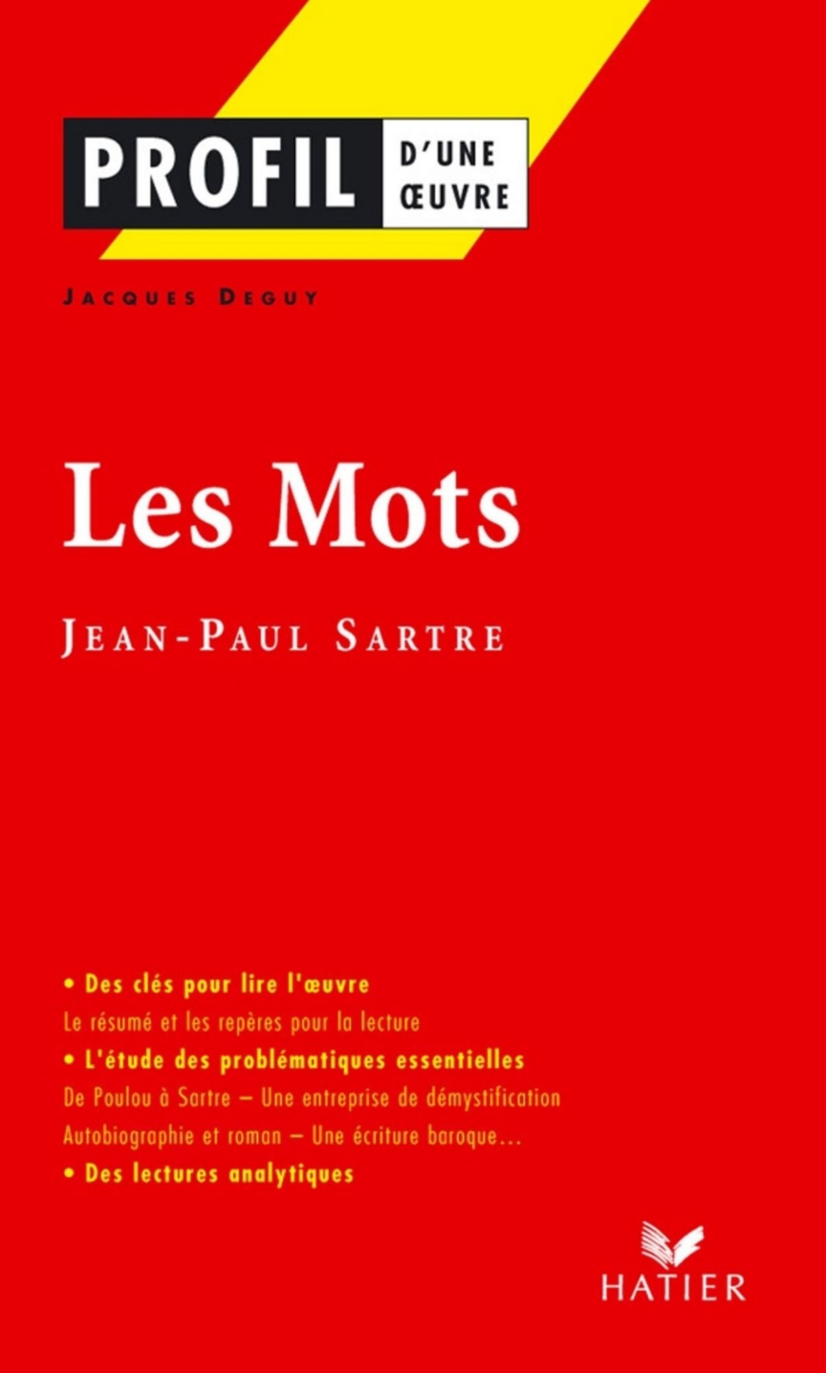 Profil - Sartre (Jean-Paul) : Les Mots: Analyse littéraire de l'oeuvre