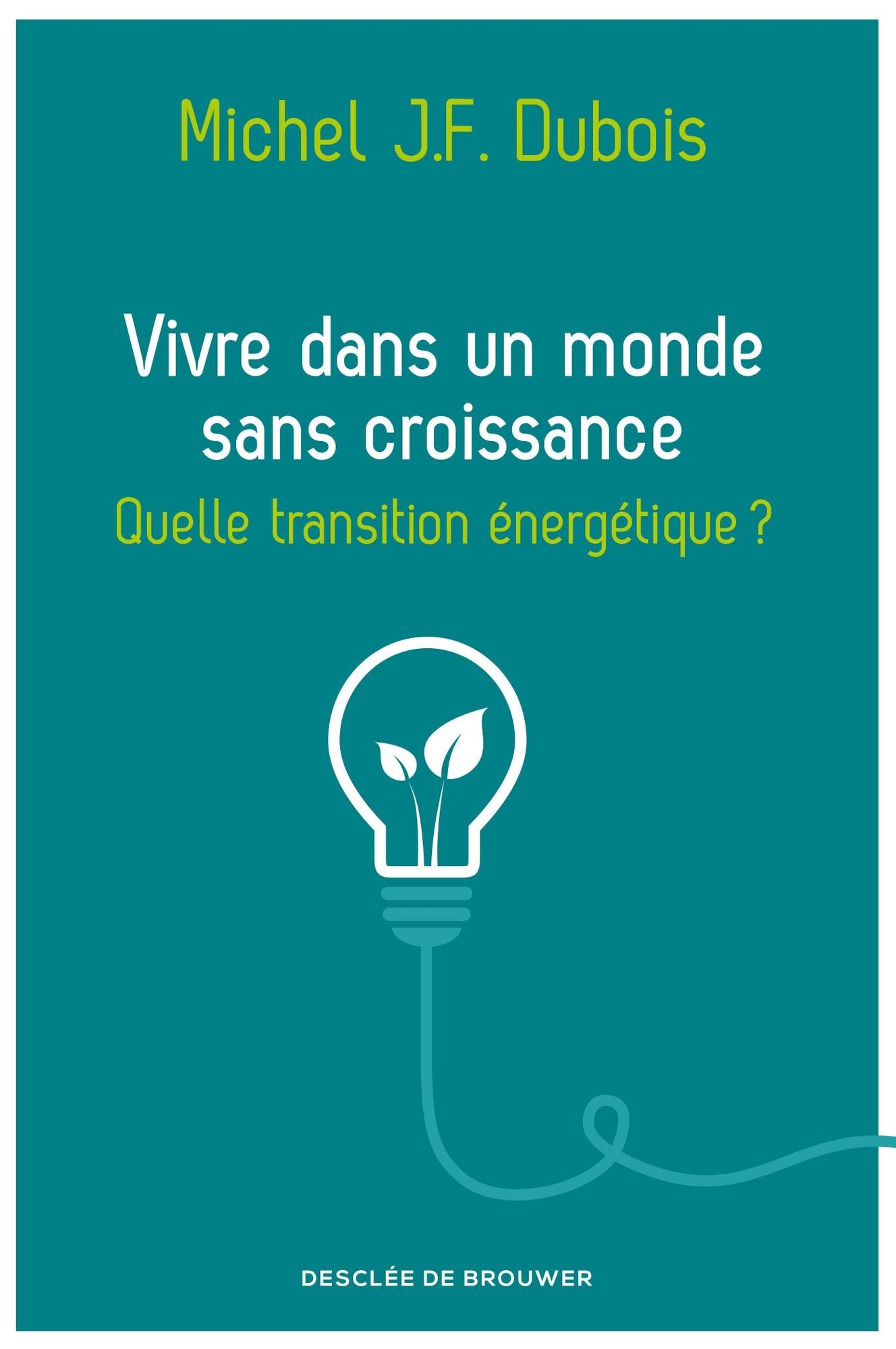Vivre dans un monde sans croissance: Quelle transition énergétique ?
