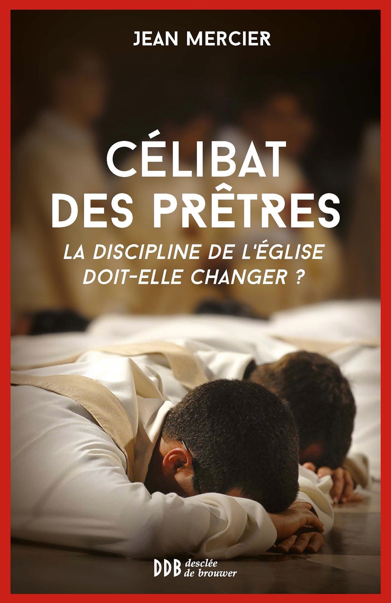 Célibat des prêtres: La discipline de l'Église doit-elle changer ?