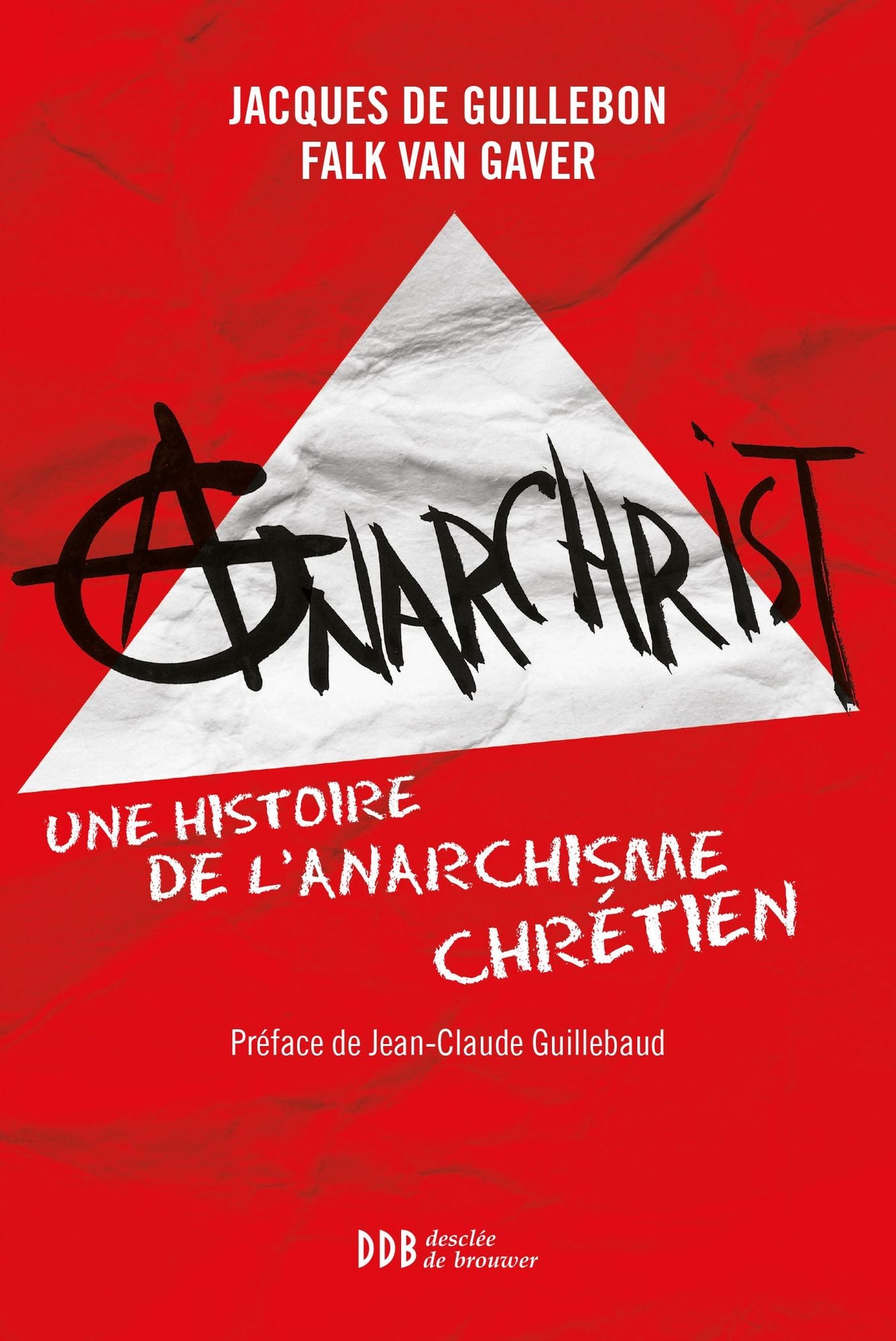 AnarChrist !: Une histoire de l'anarchisme chrétien