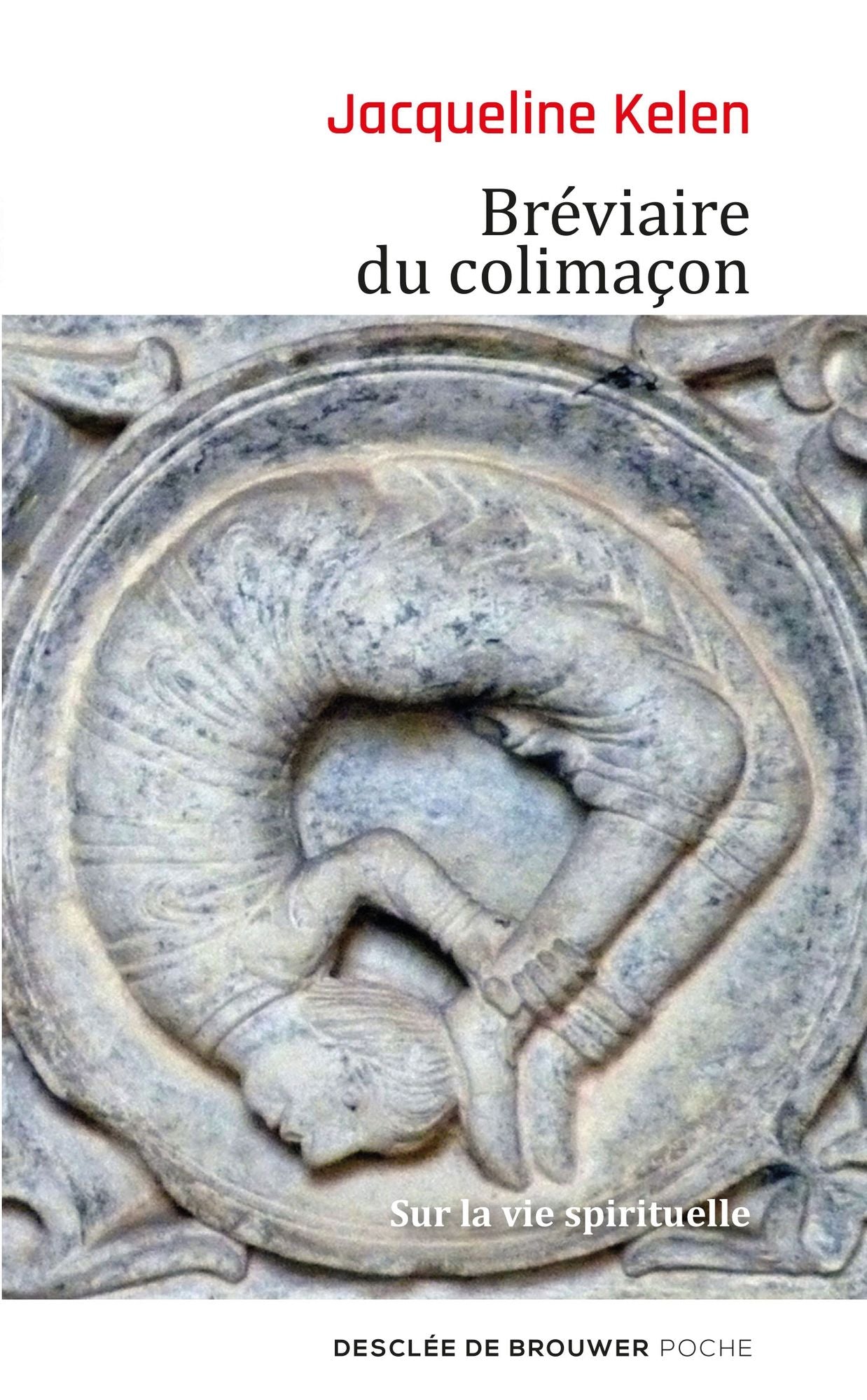 Bréviaire du colimaçon: Sur la vie spirituelle