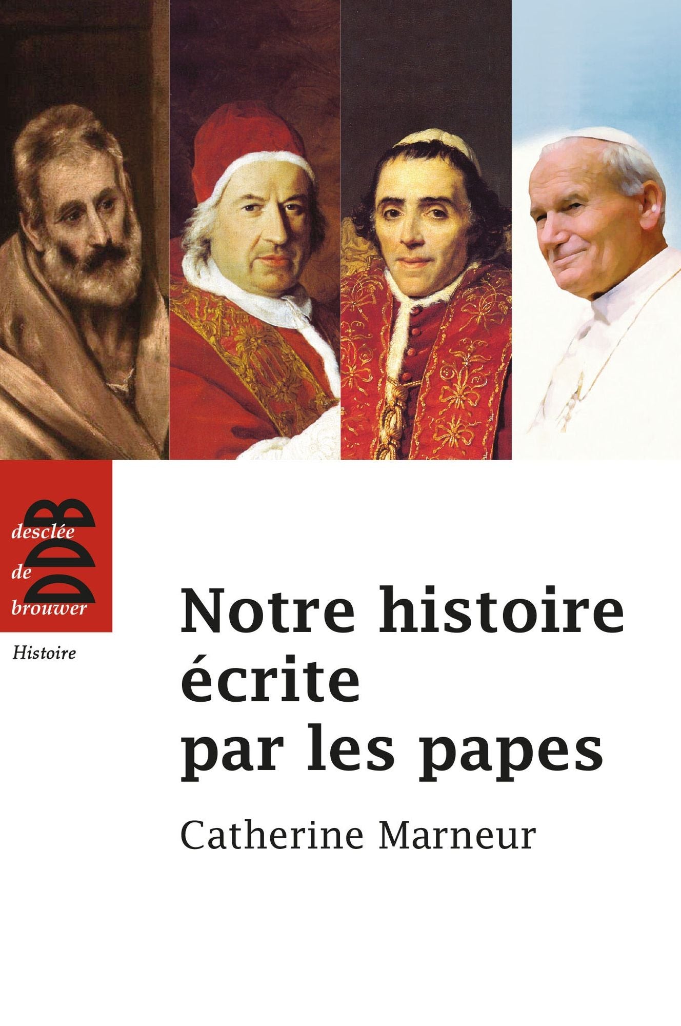 Notre histoire écrite par les papes