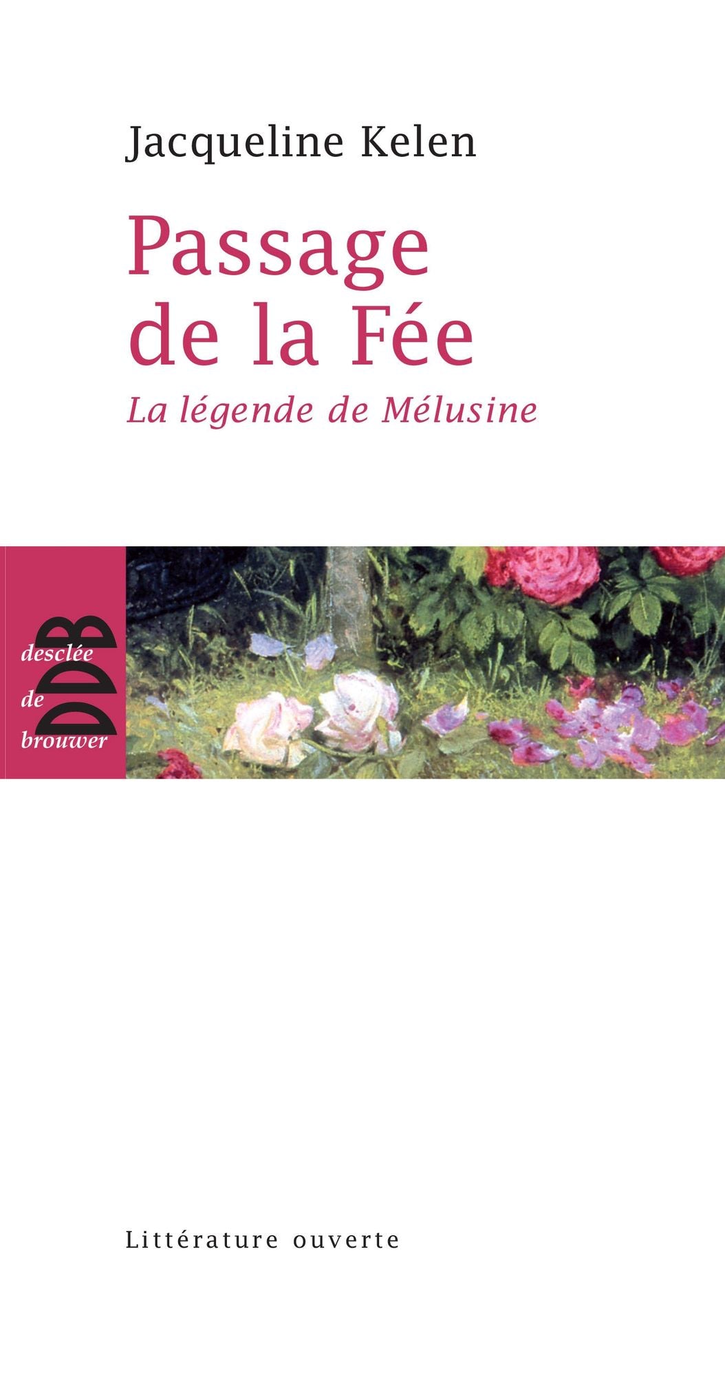Passage de la fée: La légende de Mélusine
