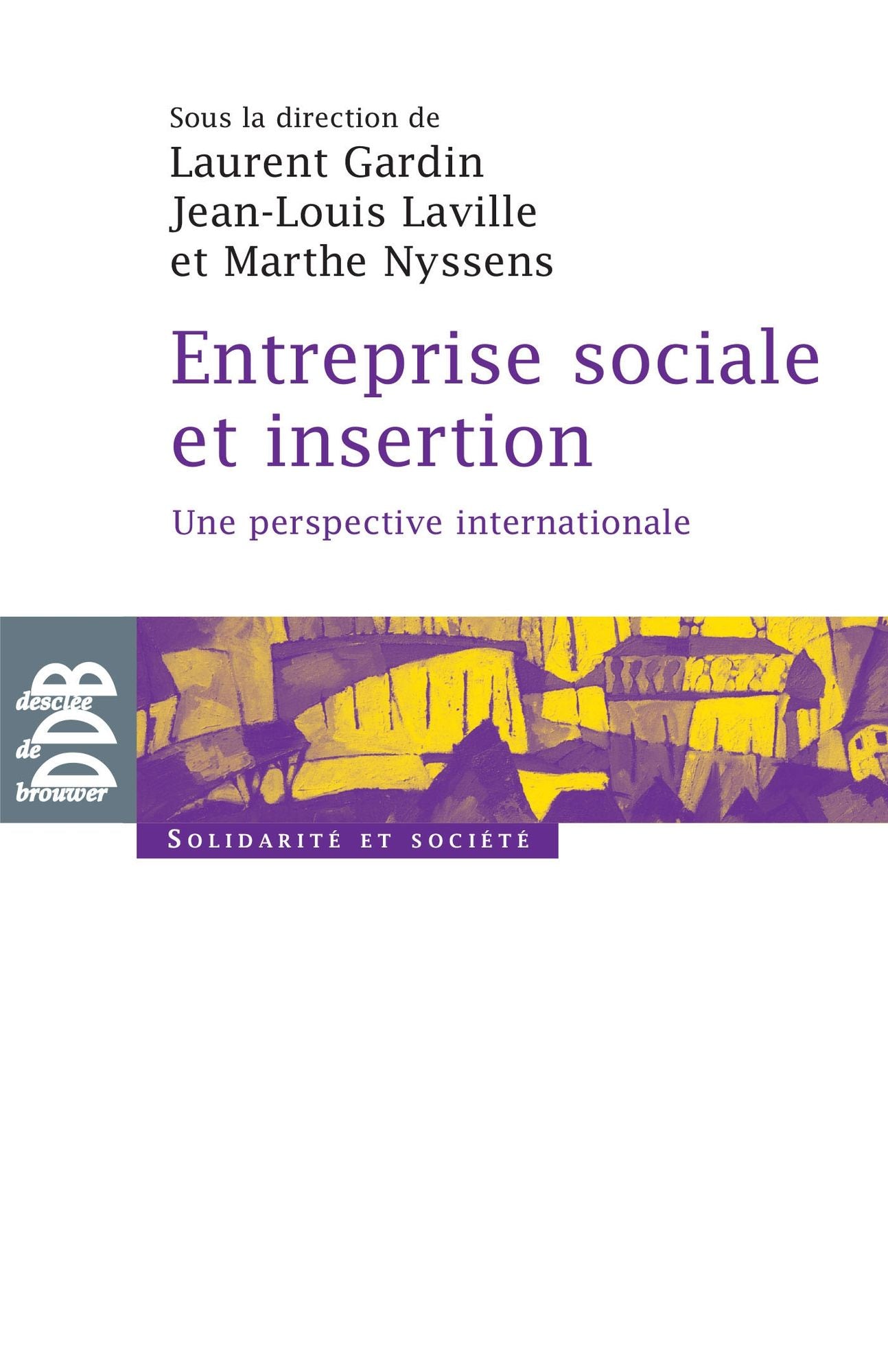 Entreprise sociale et insertion: Une perspective internationale