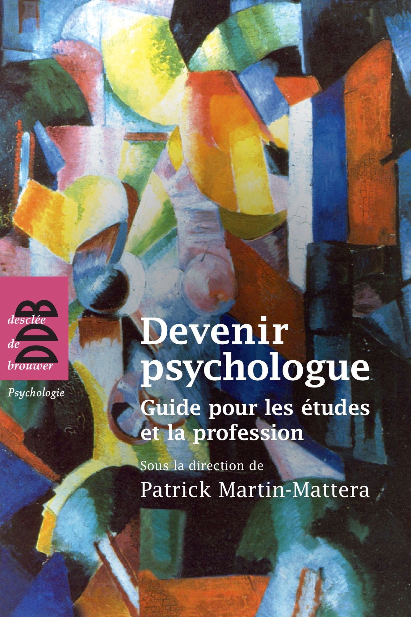 Devenir psychologue: Guide pour les études et la profession