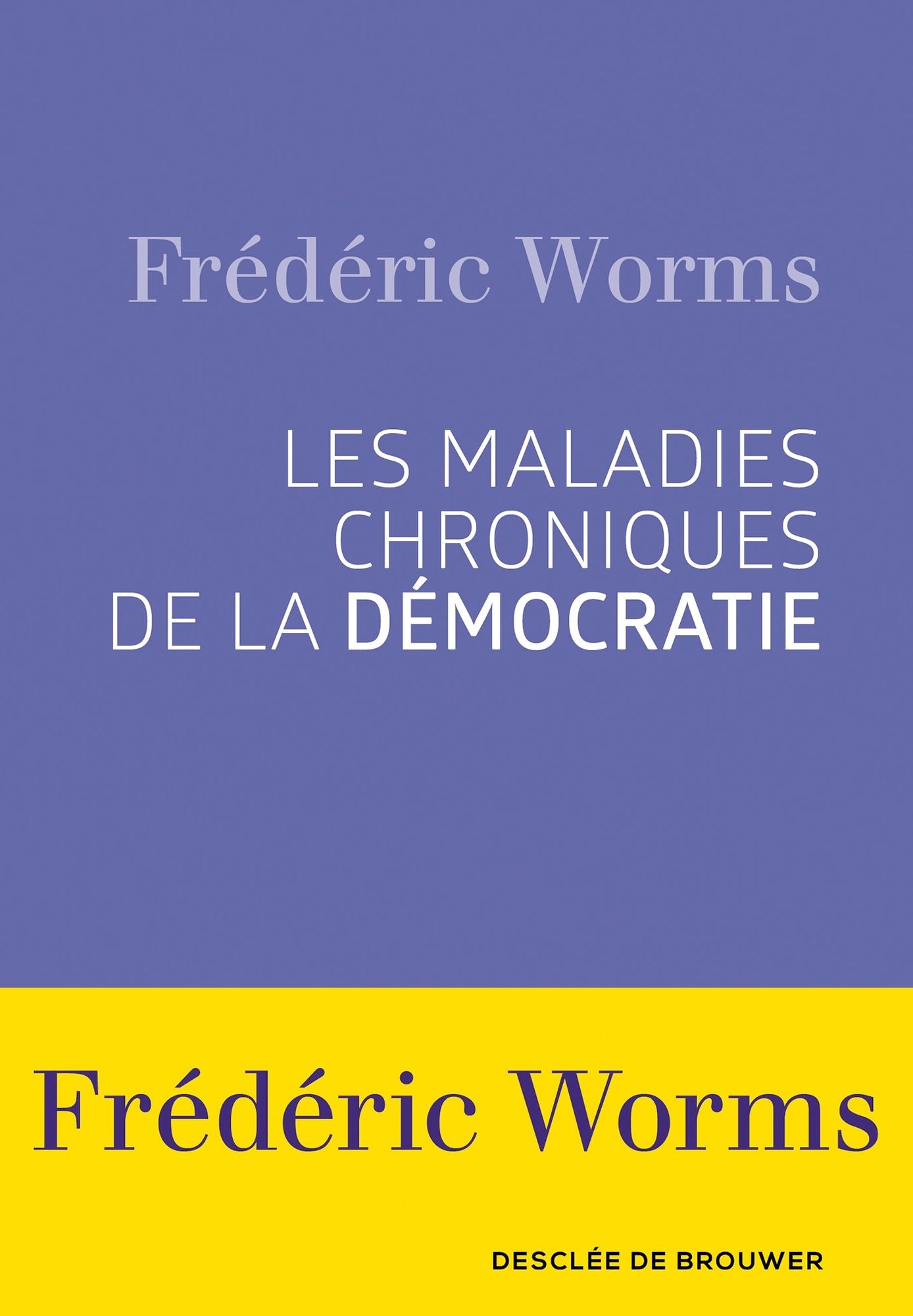 Les Maladies chroniques de la démocratie