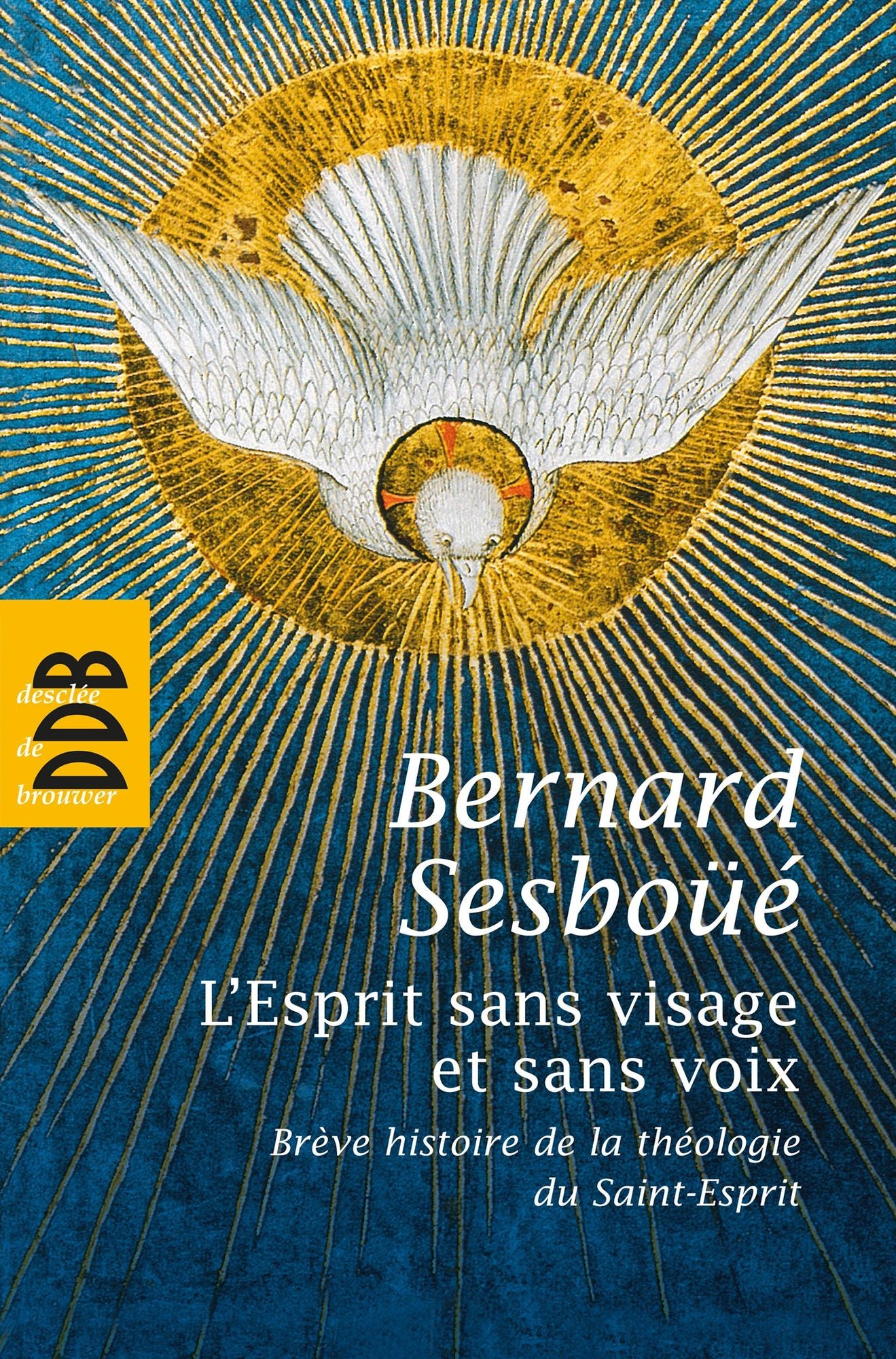 L'Esprit sans visage et sans voix: Brève histoire de la théologie du Saint-Esprit