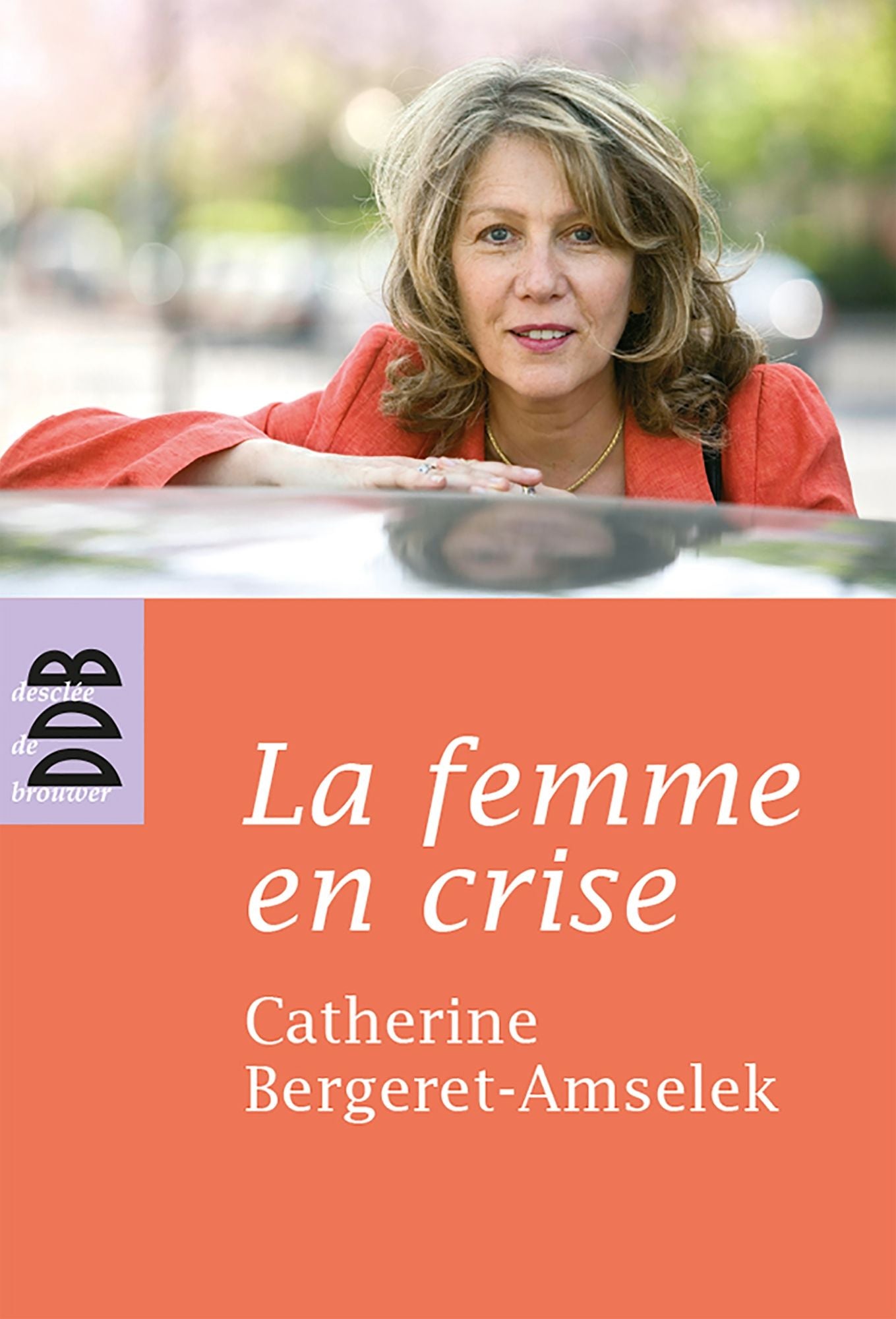 La femme en crise: Ou la ménopause dans tous ses éclats