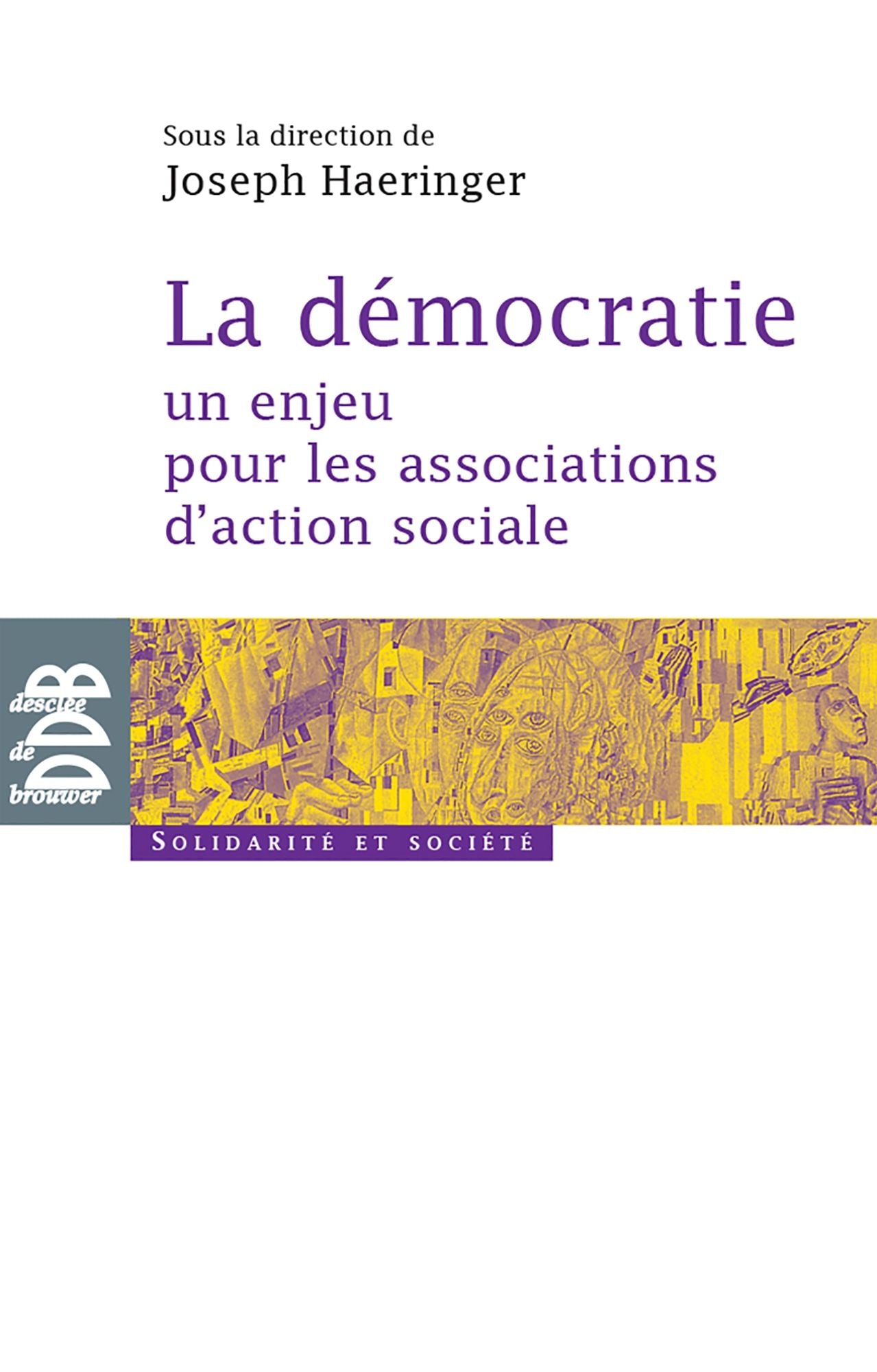 La démocratie: un enjeu pour les associations d'action sociale