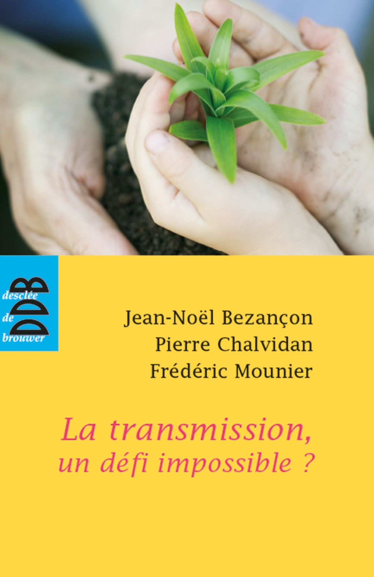 La transmission, un défi impossible ?