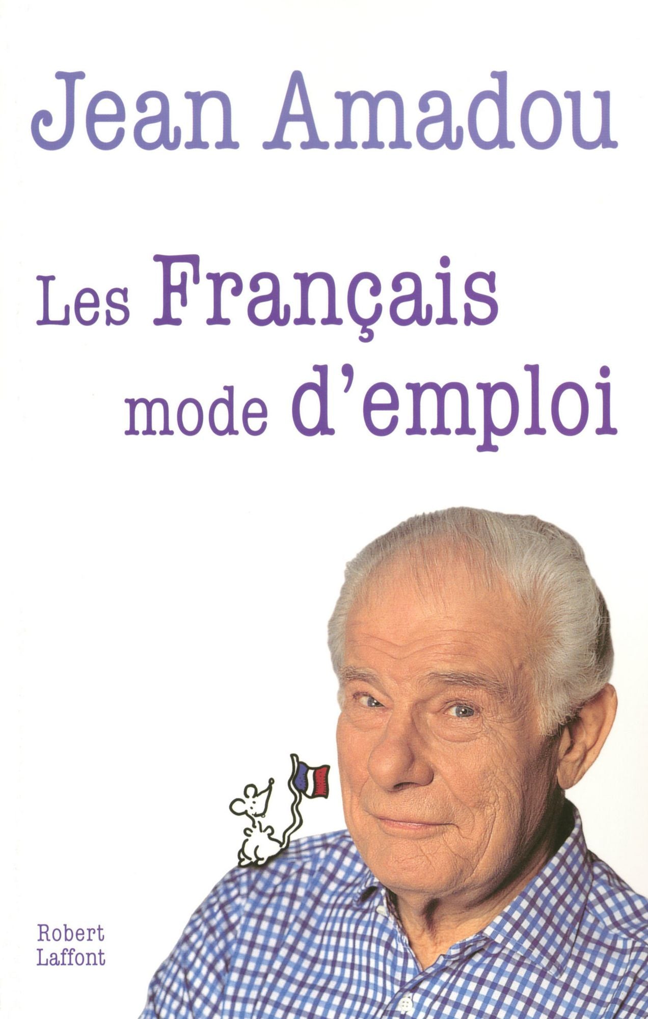 Les Français mode d'emploi