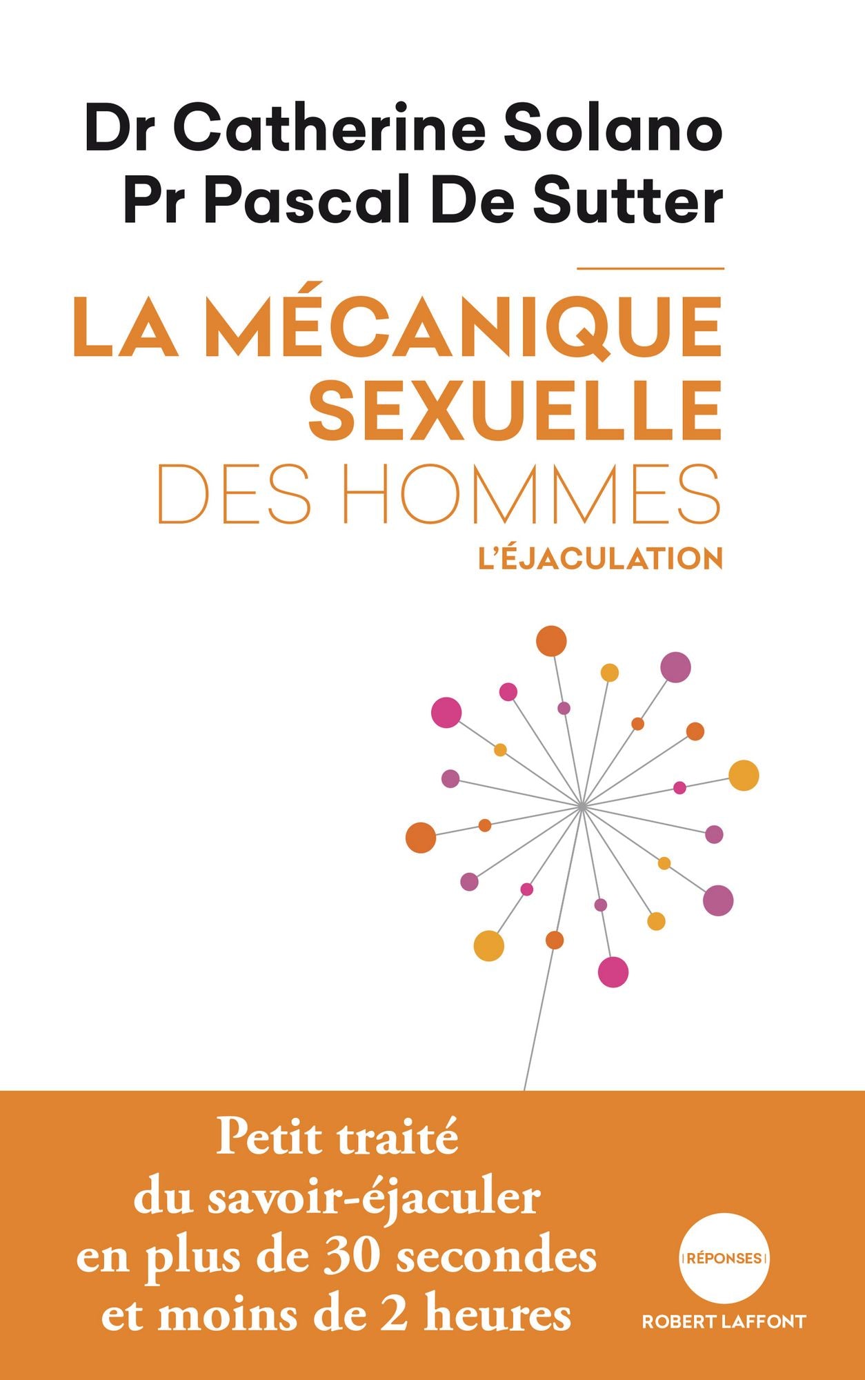 La Mécanique sexuelle des hommes - Tome 1