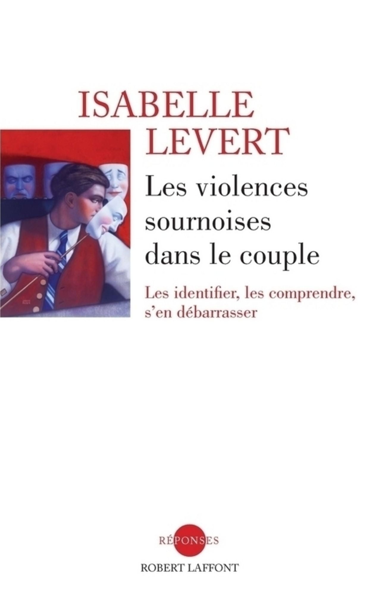 Les violences sournoises dans le couple