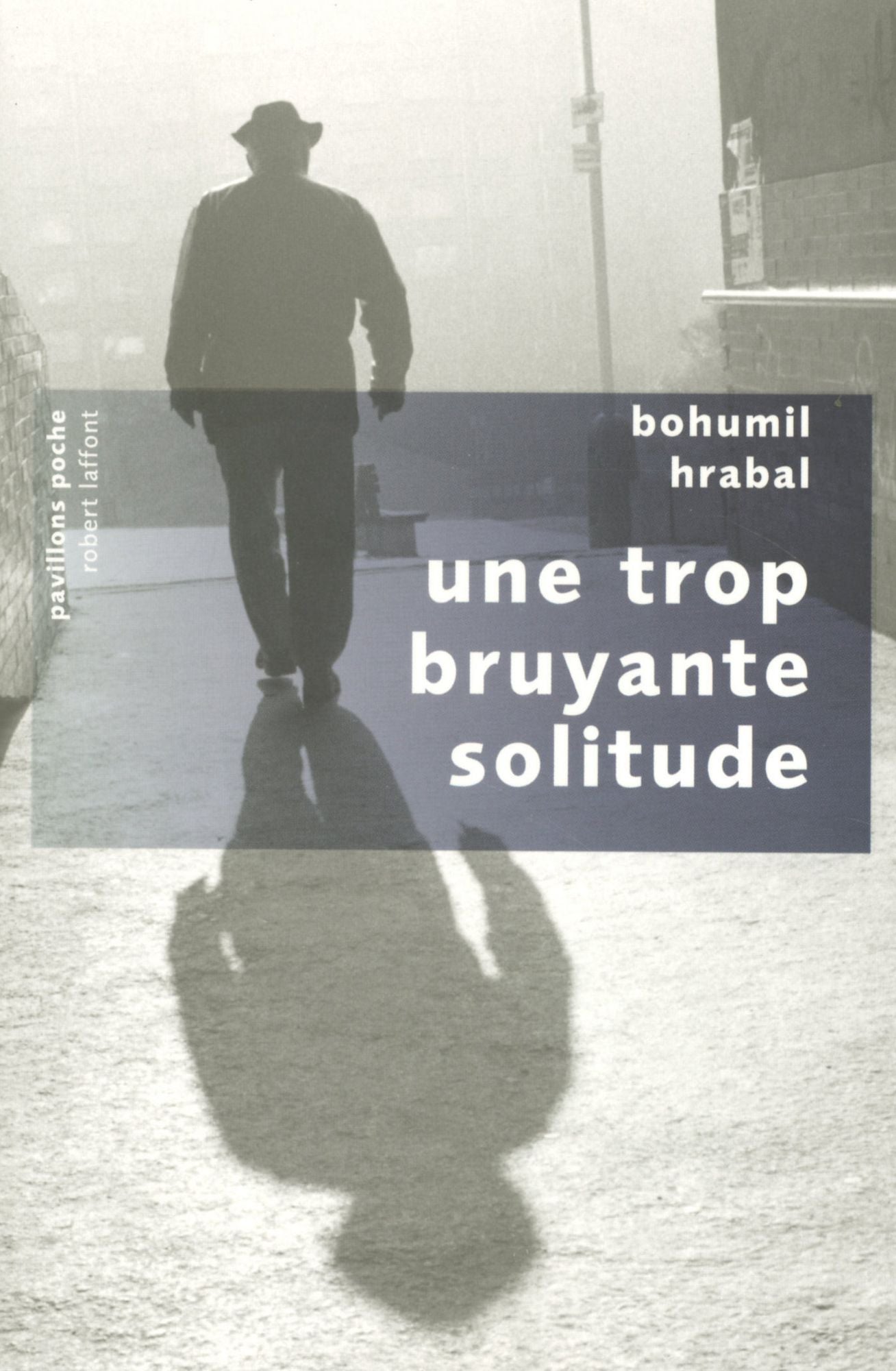 Une trop bruyante solitude - Pavillons poche