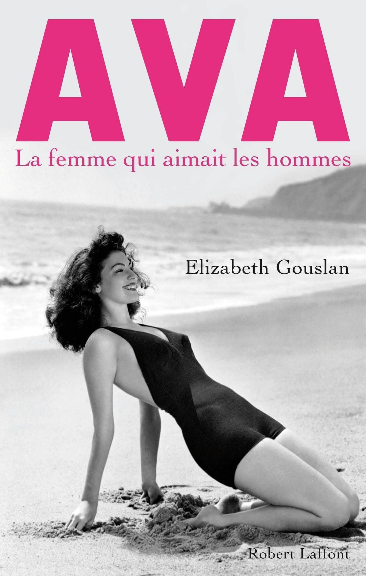 Ava, la femme qui aimait les hommes