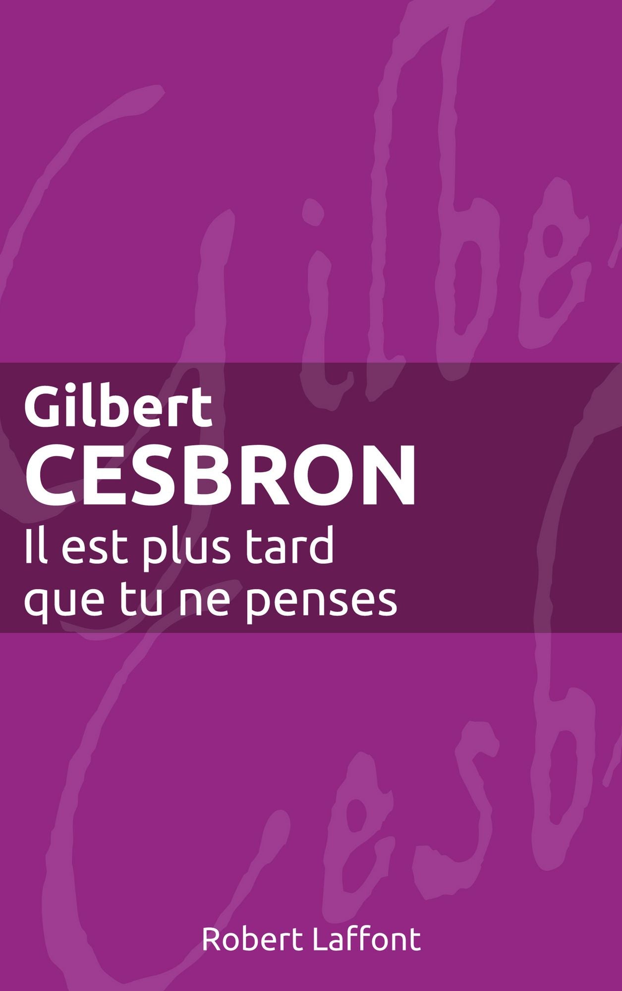 Il est plus tard que tu ne penses