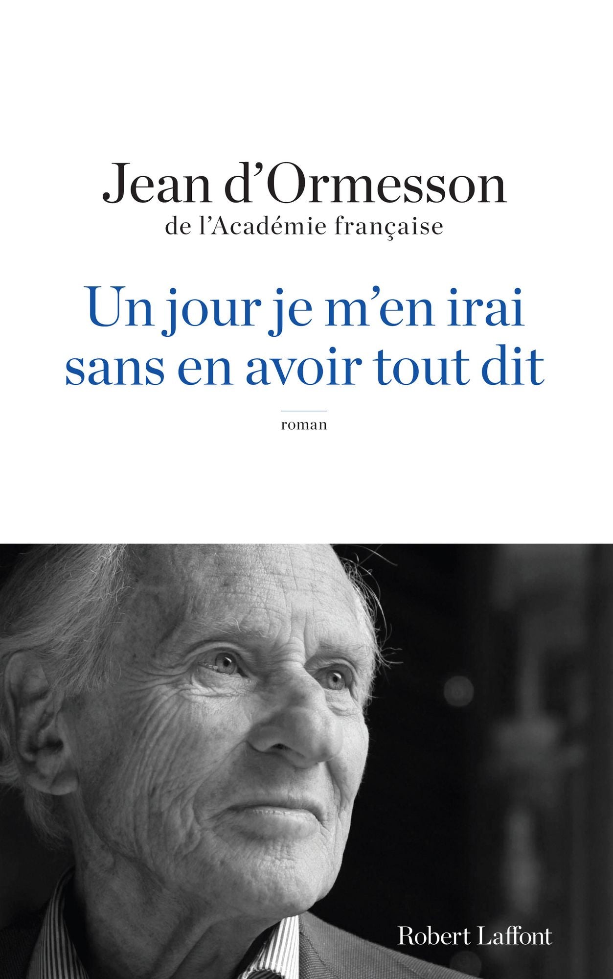 Un Jour je m'en irai sans en avoir tout dit
