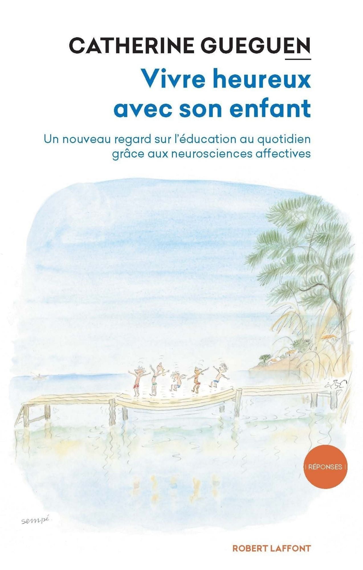 Vivre heureux avec son enfant