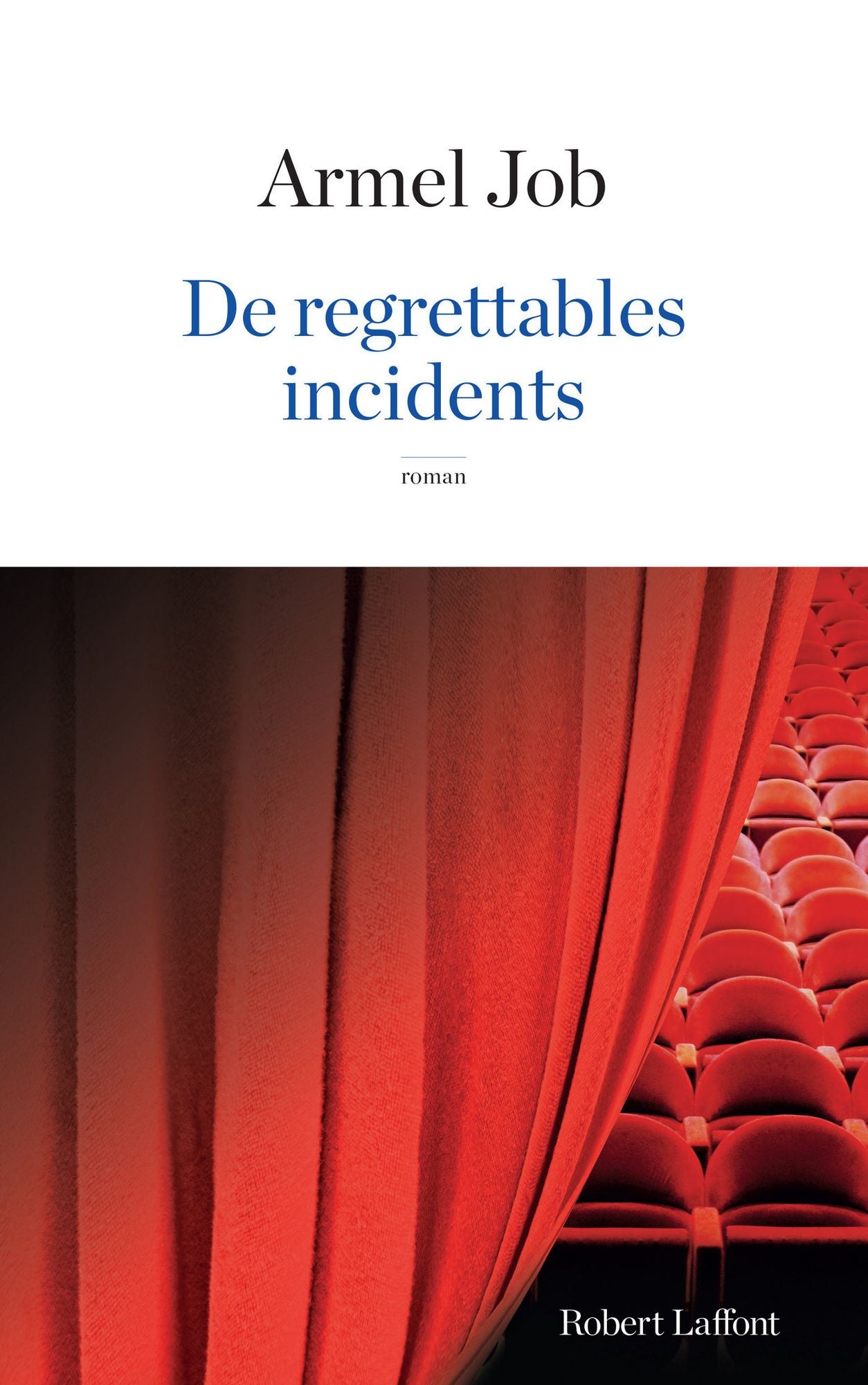 De regrettables incidents