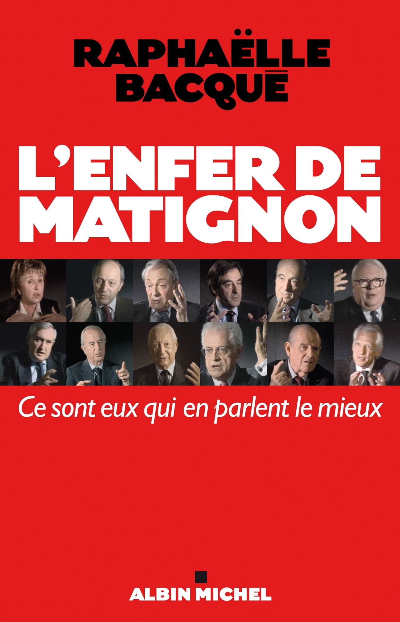 L'Enfer de Matignon: Ce sont eux qui en parlent le mieux