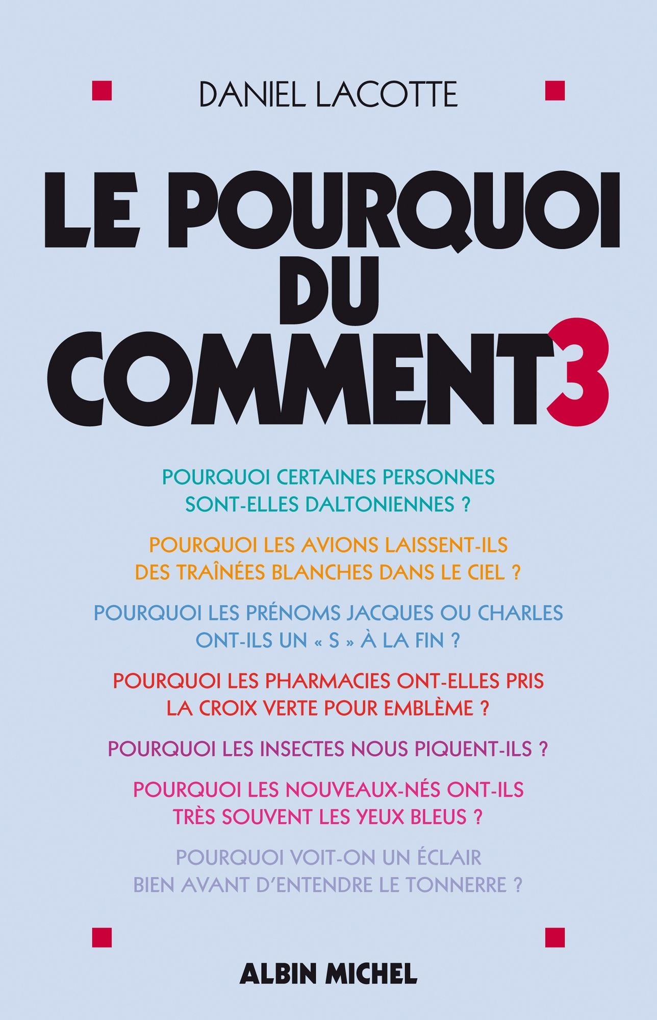 Le Pourquoi du comment - tome 3