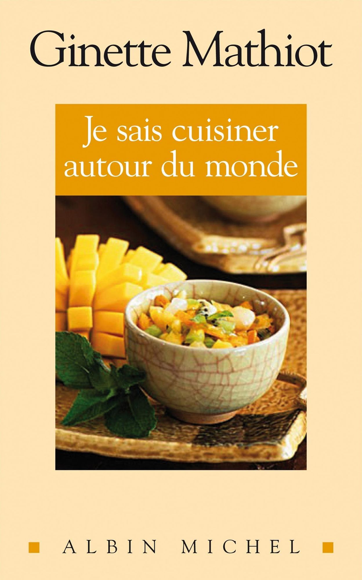 Je sais cuisiner autour du monde: 500 recettes