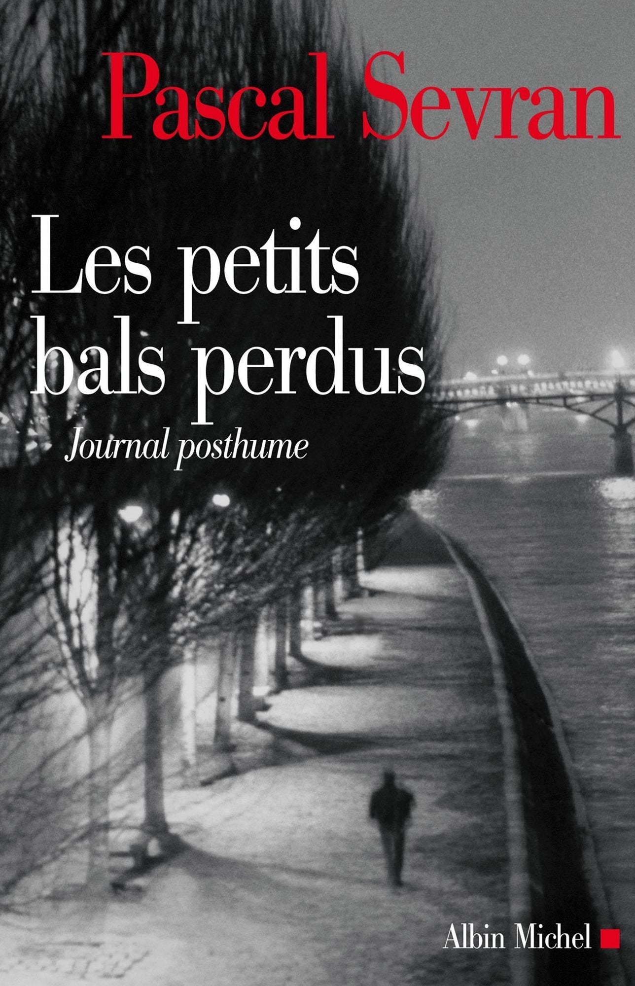 Les Petits bals perdus: Journal 9 - Journal posthume