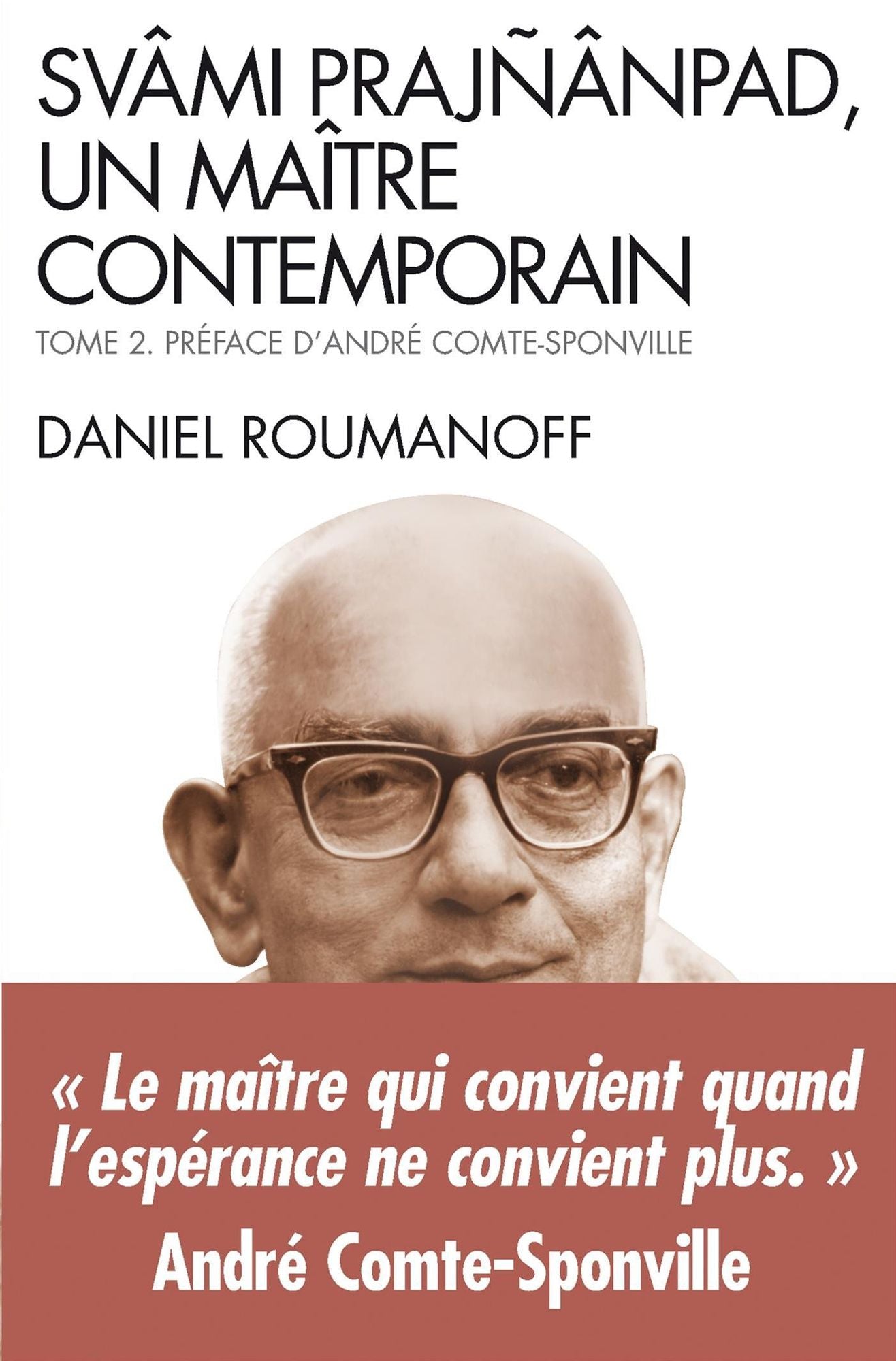 Svami Prajnanpad,un maître contemporain- tome 2: Le quotidien illuminé