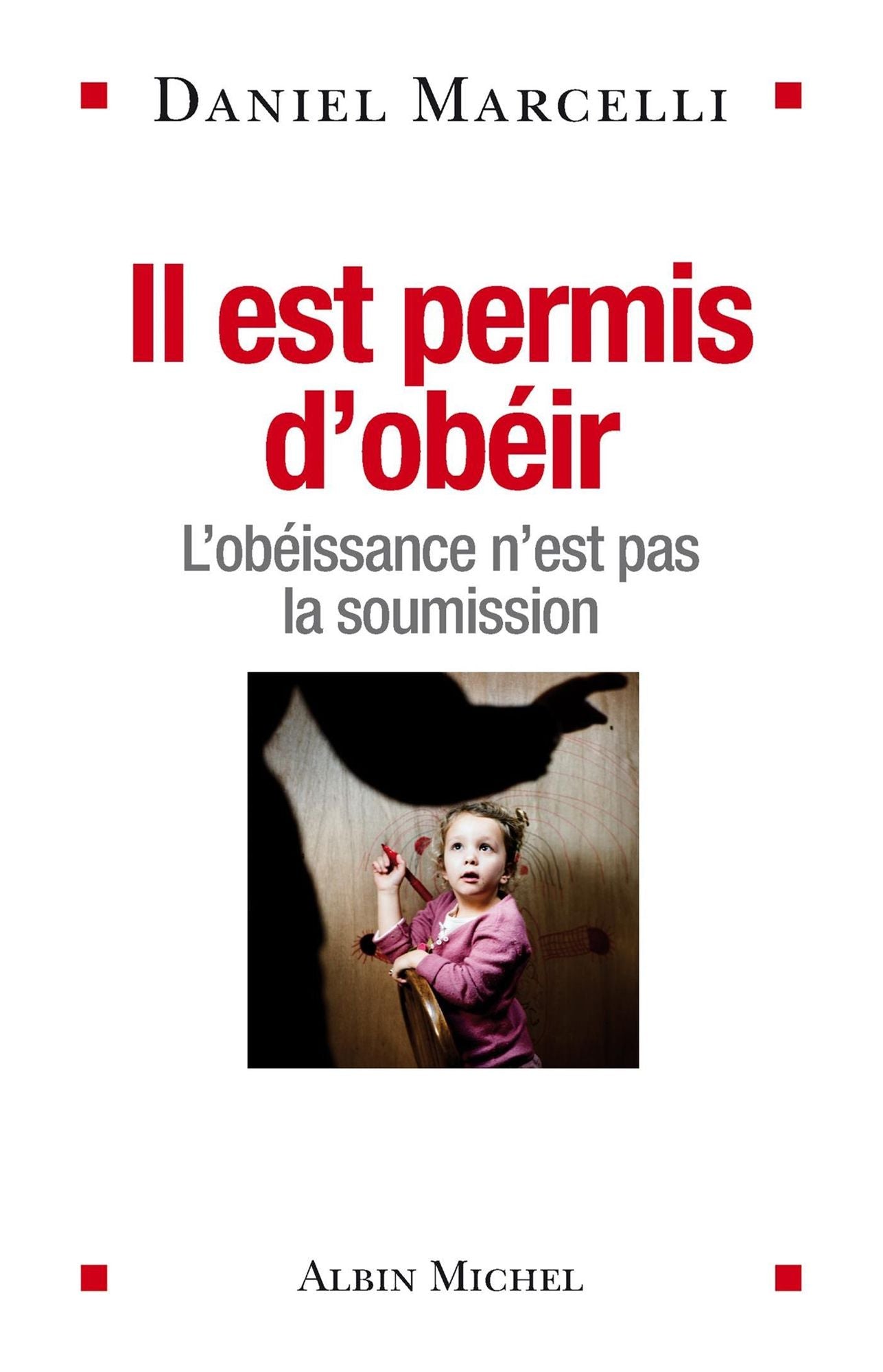 Il est permis d'obéir: L'obéissance n'est pas la soumission