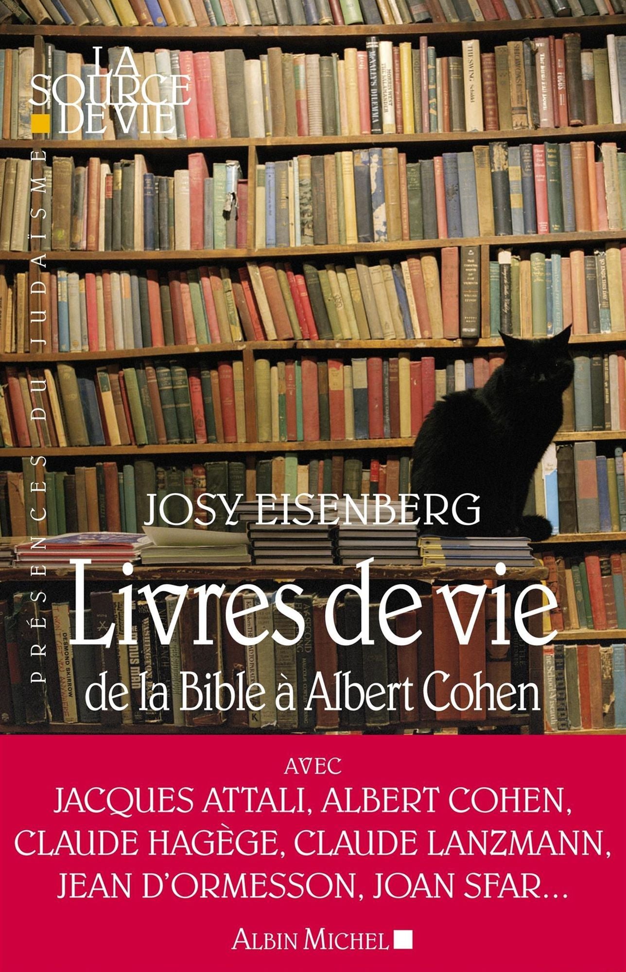 Livres de vie: De la Bible à Albert Cohen