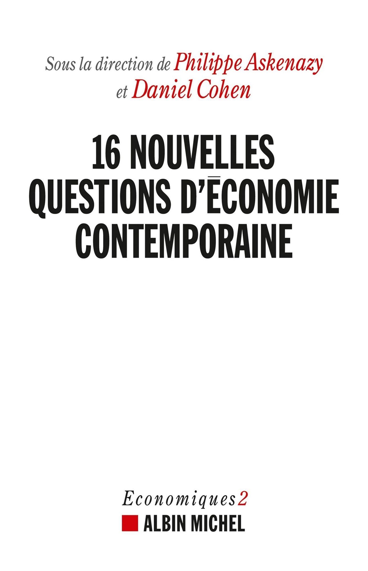16 Nouvelles Questions d'économie contemporaine: Economiques 2