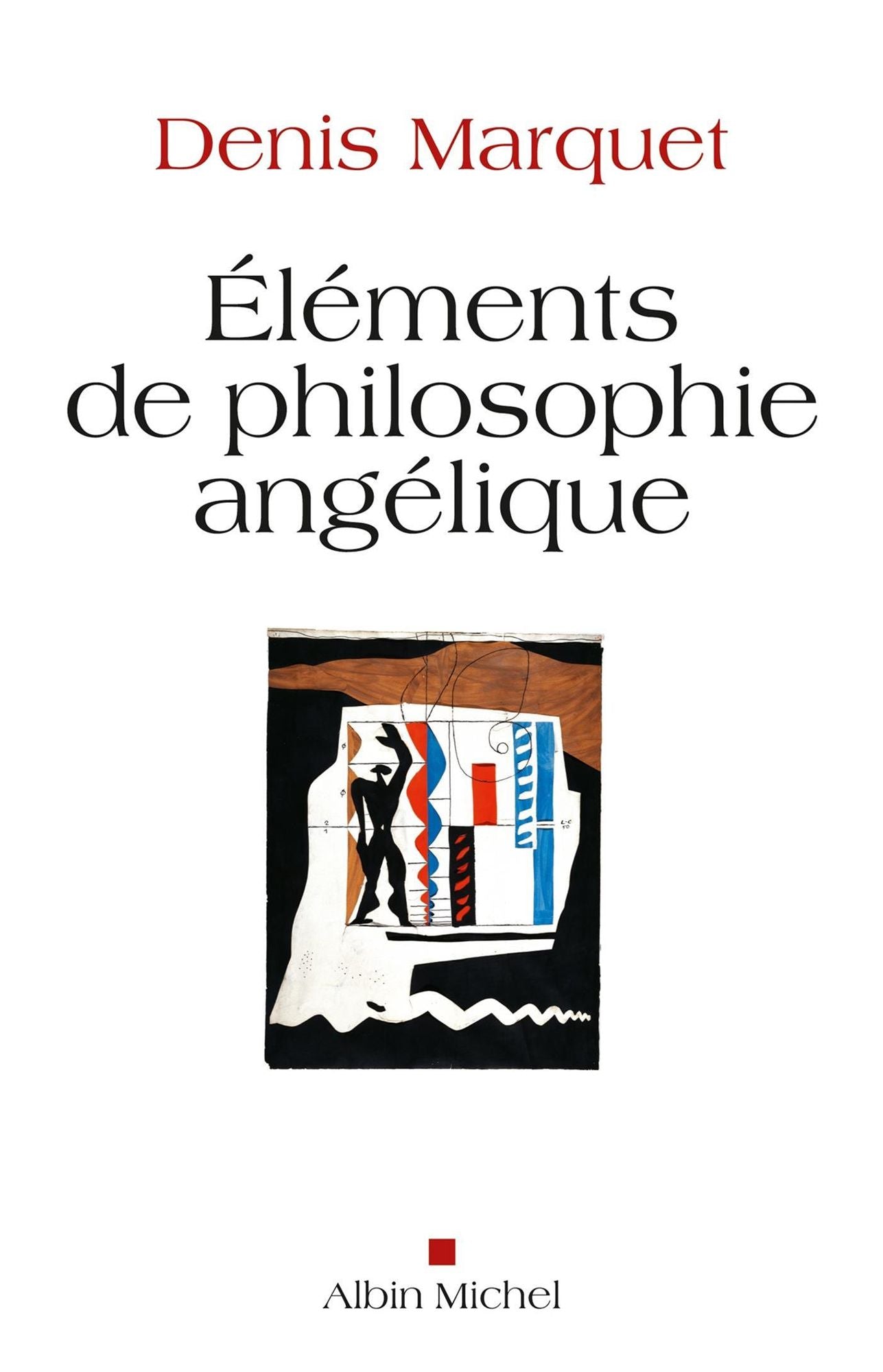 Eléments de philosophie angélique: Introduction au devenir humain