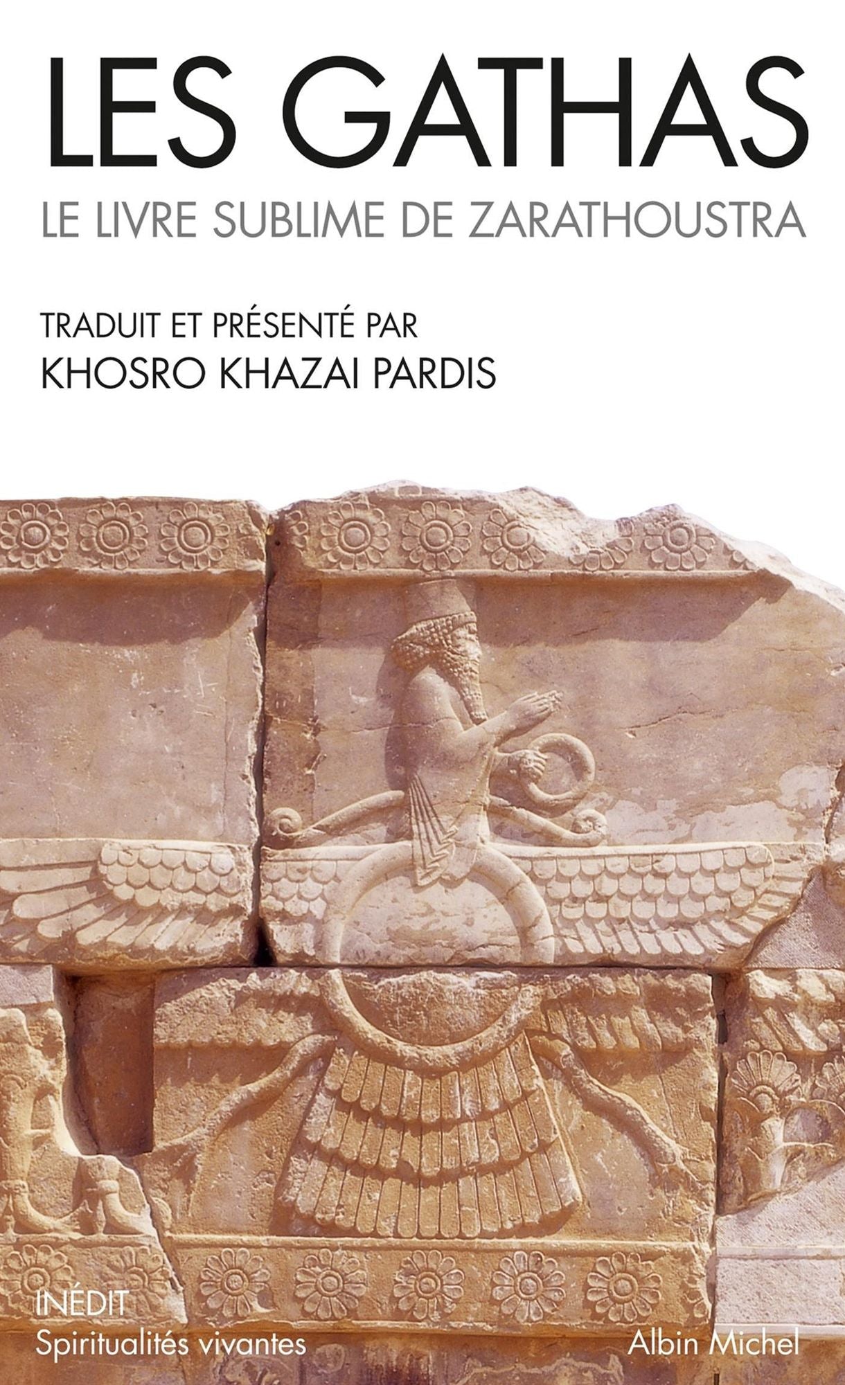 Les Gathas: Le livre sublime de Zarathoustra