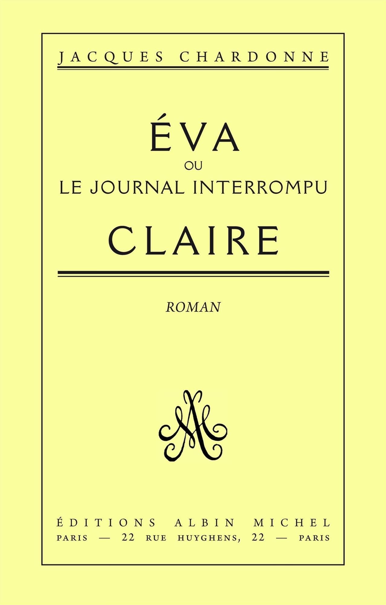 Eva-Claire ou le journal interrompu: Oeuvres complètes tome 3
