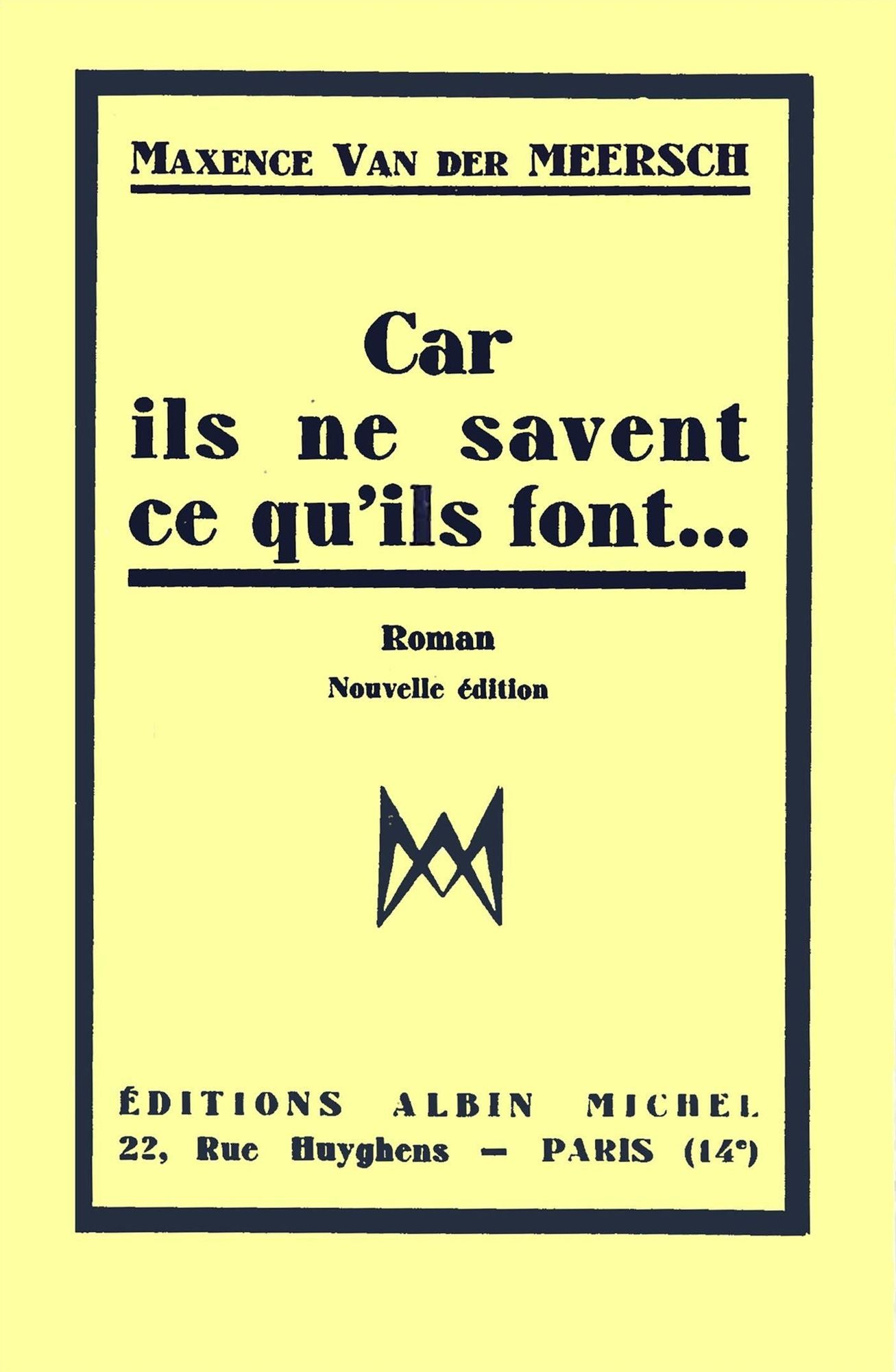 Car ils ne savent ce qu'ils font
