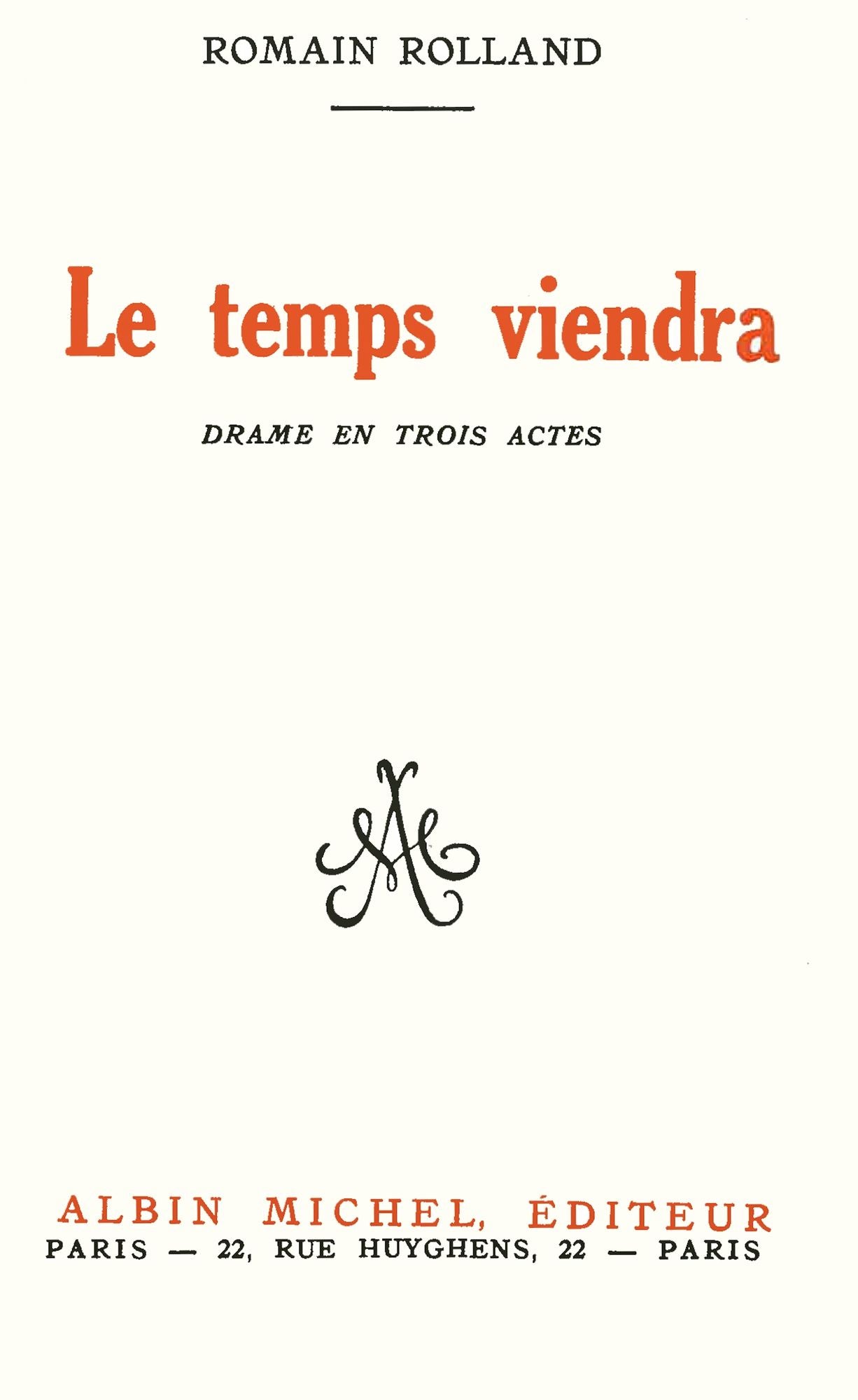 Le Temps viendra: Drame en trois actes