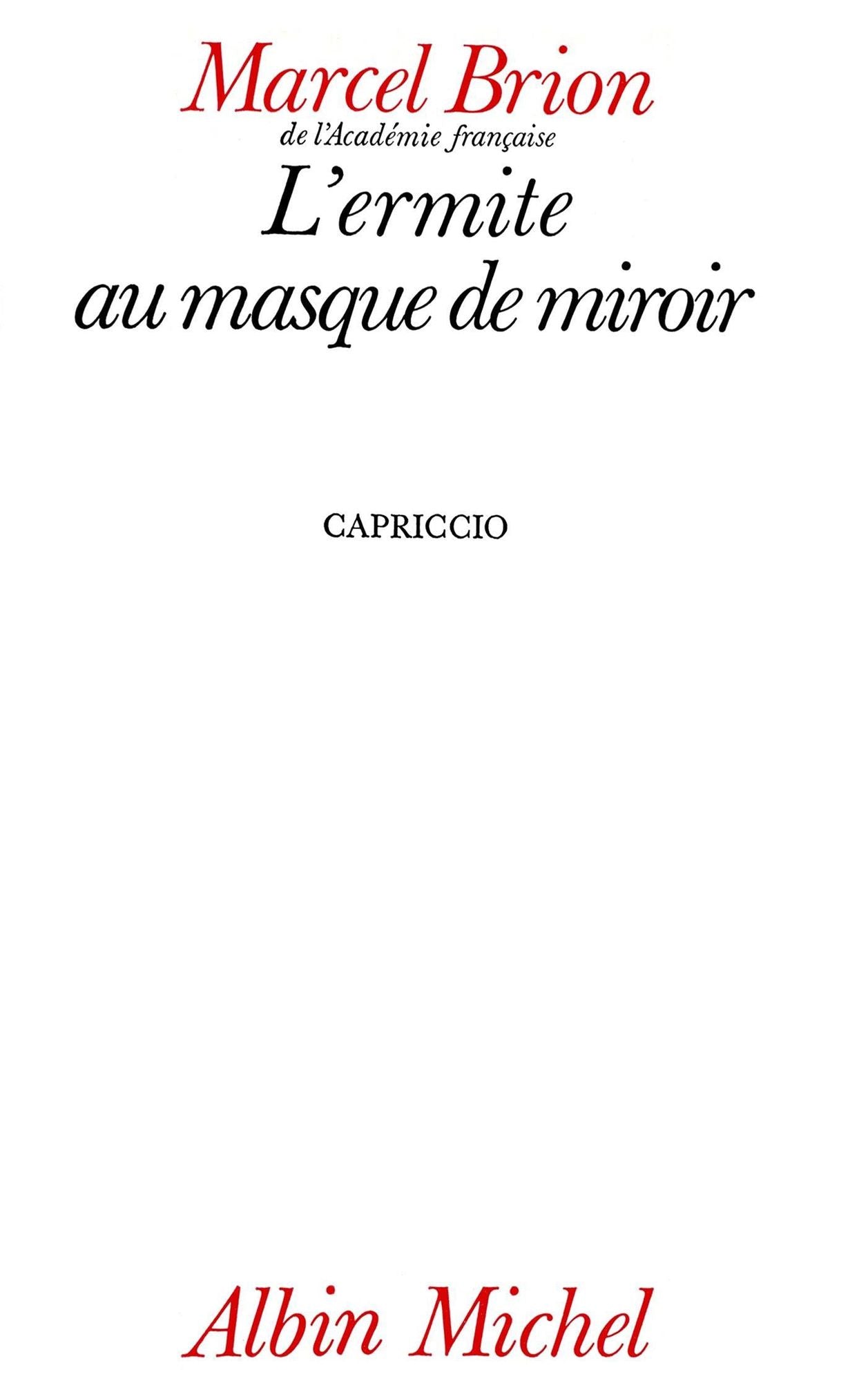 L'Ermite au masque de miroir: Capriccio