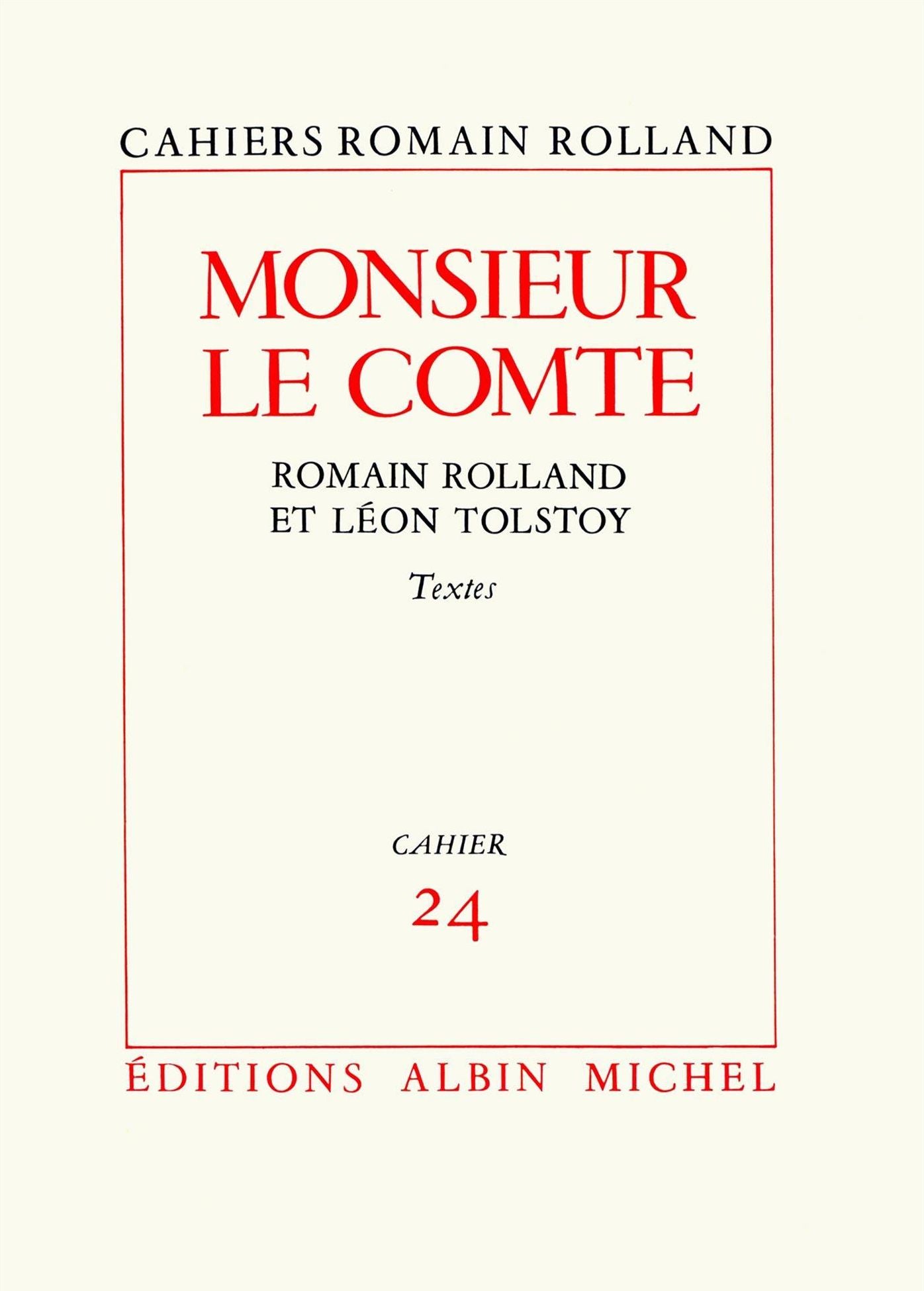 Monsieur le comte - Romain Rolland et Léon Tolstoï: Textes, cahier nº24