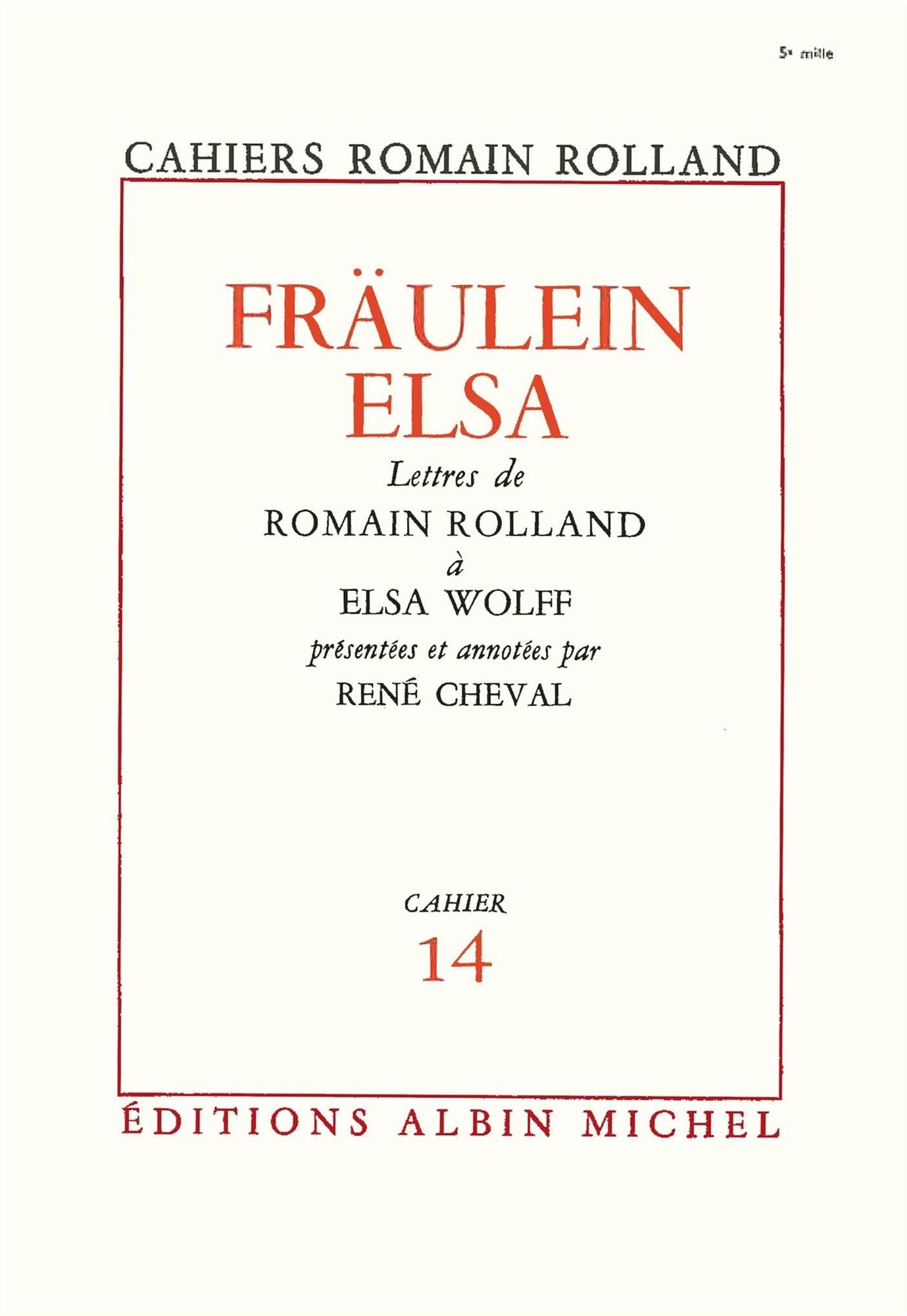 Fraülein Elsa: Lettres de Romain Rolland à Elsa Wolff, cahier nº14