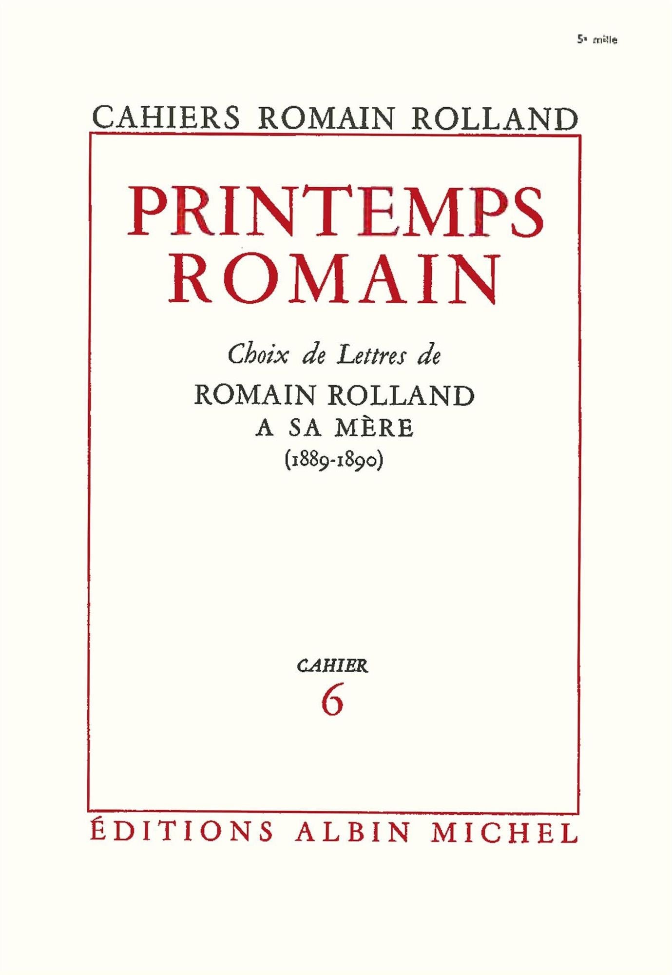 Printemps romain: Choix de lettres de Romain Rolland à sa mère (1889-1890), cahier nº6