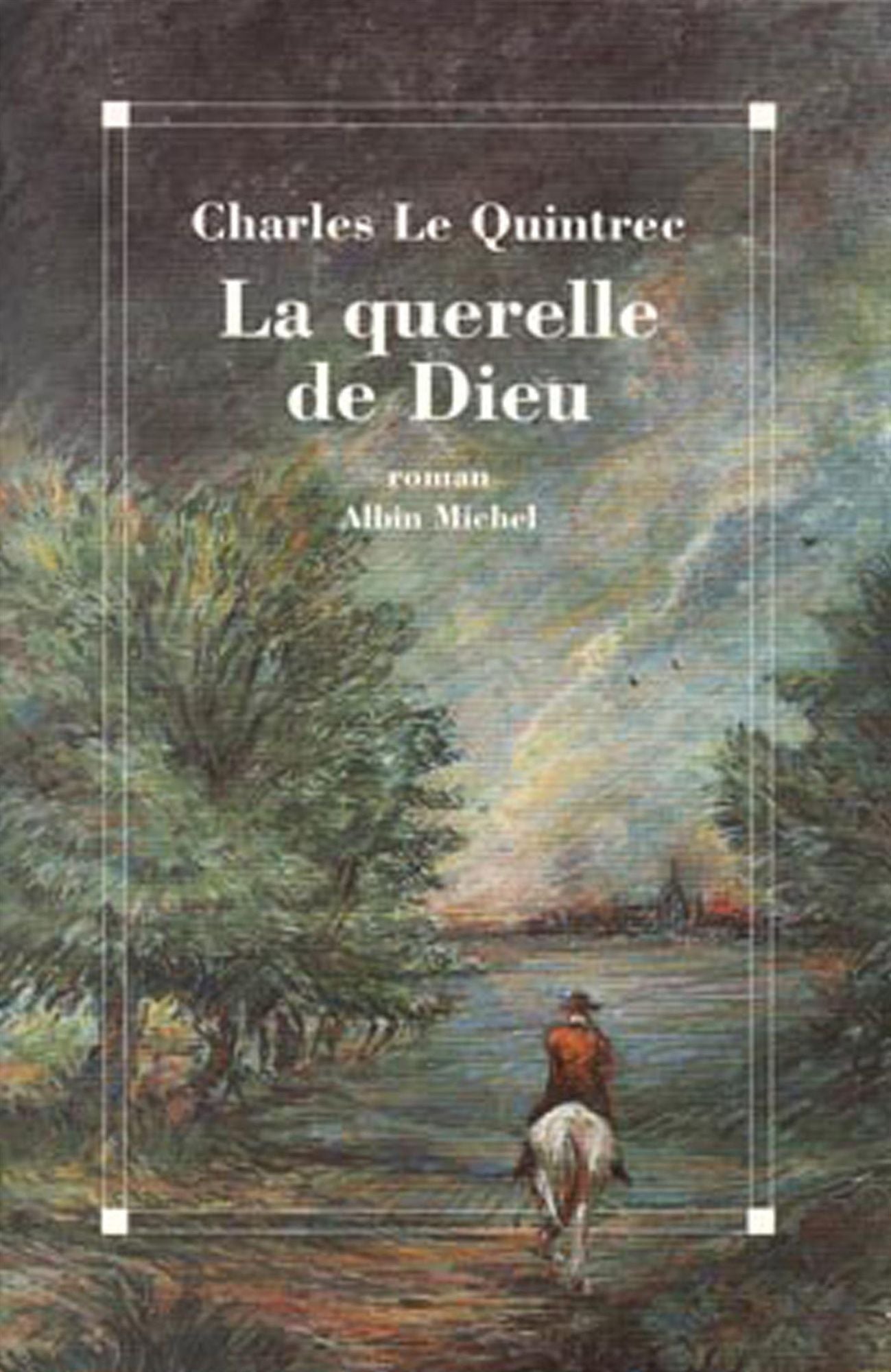 La Querelle de Dieu