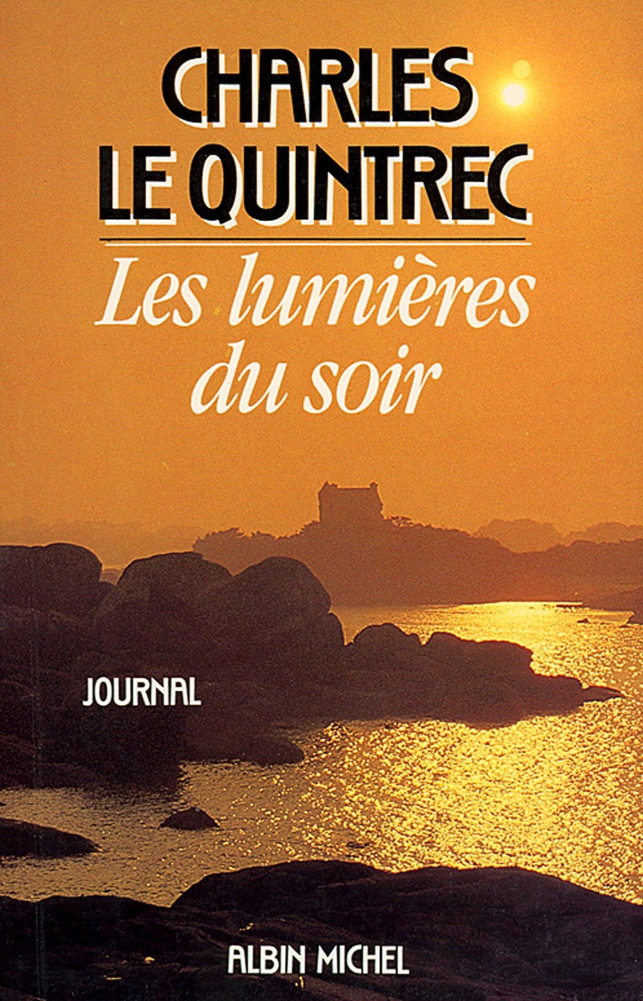 Les Lumières du soir: Journal 1980-1985