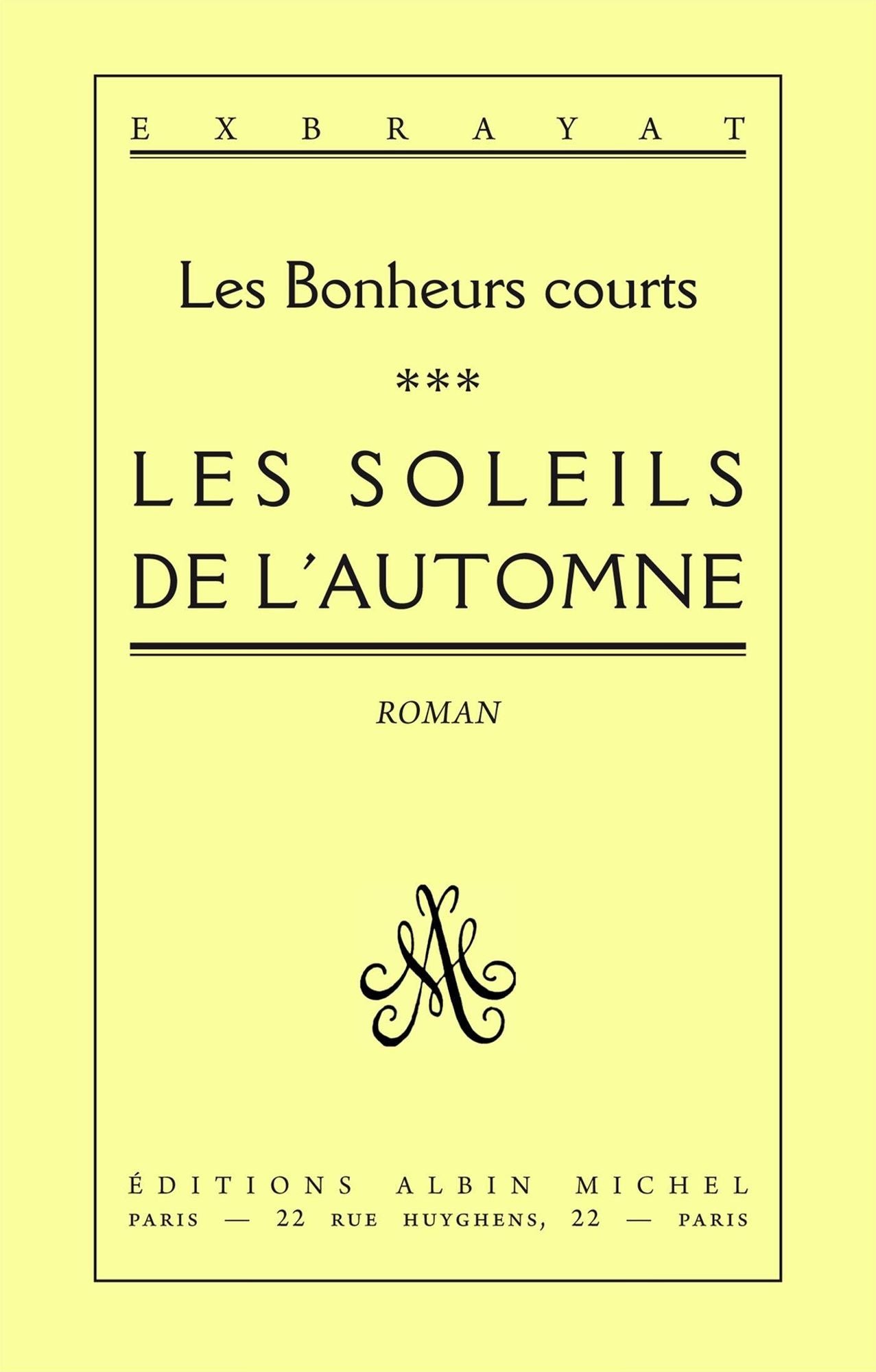 Les Soleils de l'automne: Les Bonheurs courts - tome 3