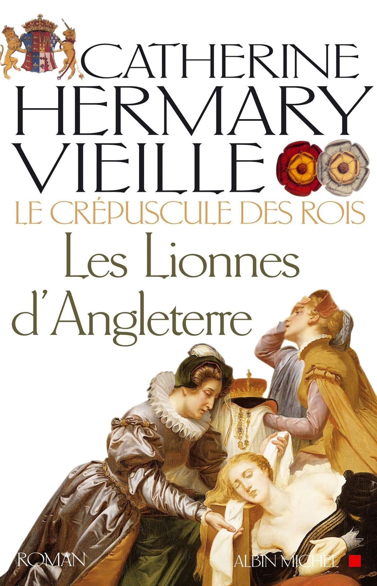 Le Crépuscule des rois - tome 3: Les Lionnes d'Angleterre
