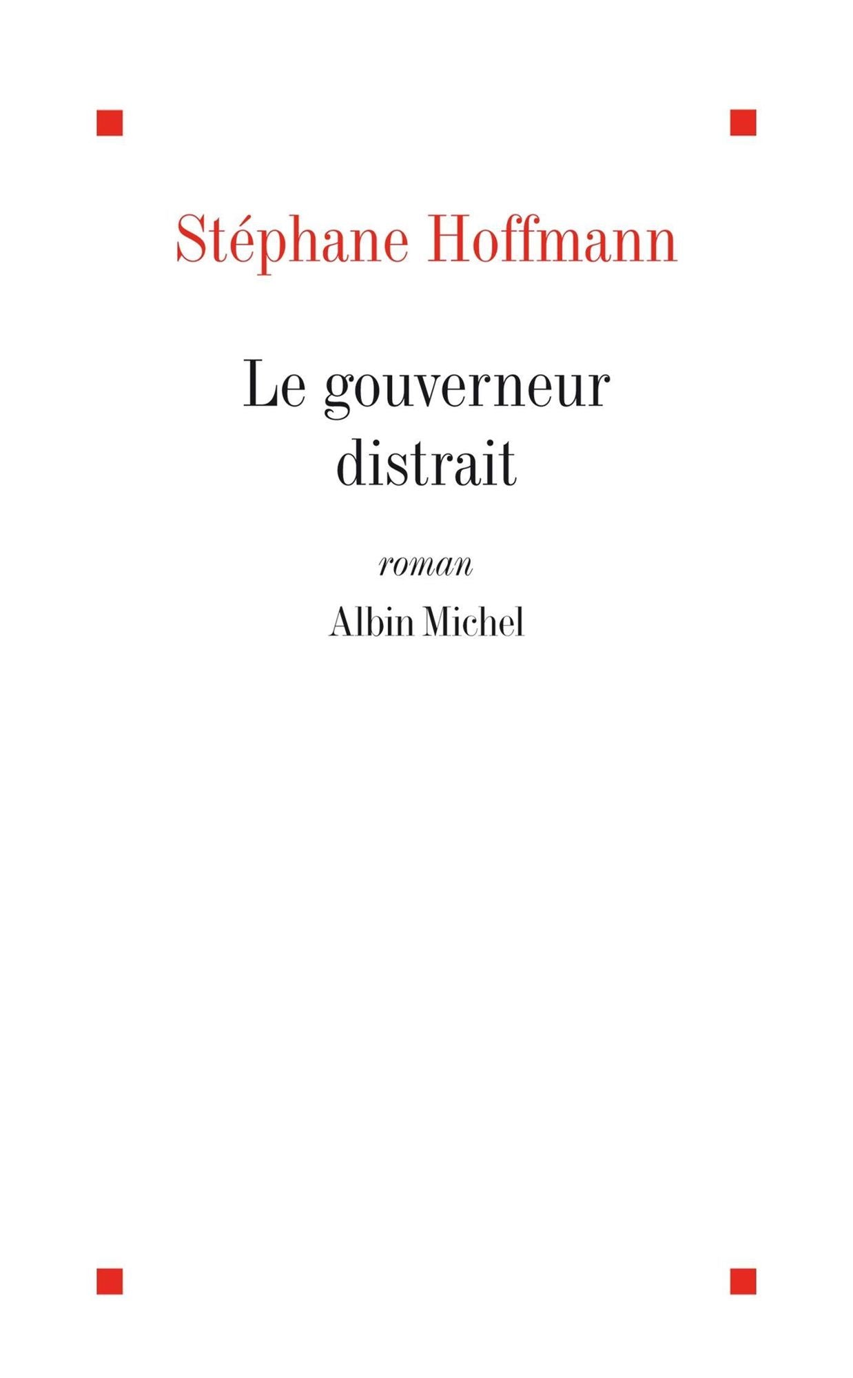 Le Gouverneur distrait