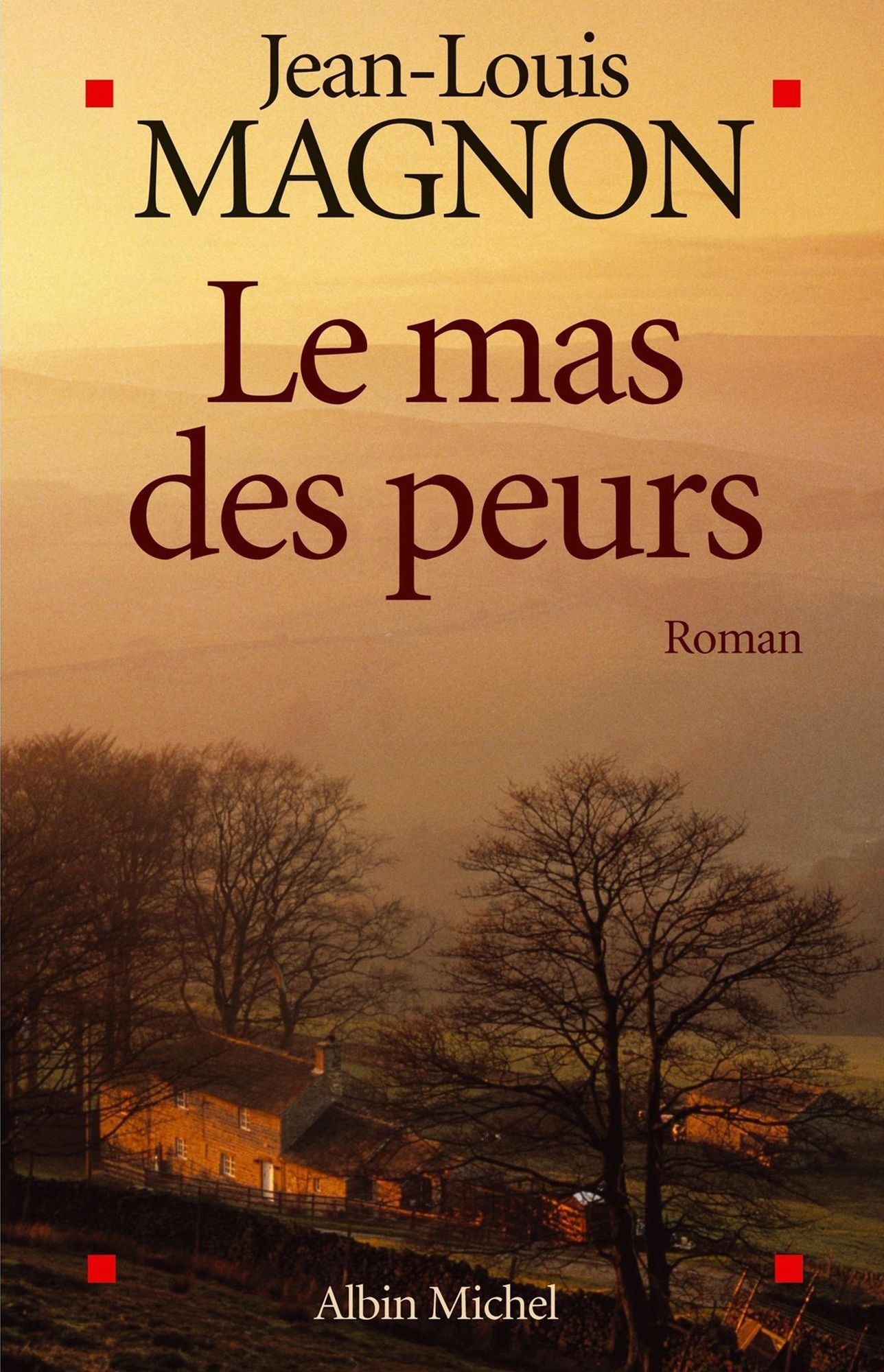Le Mas des peurs