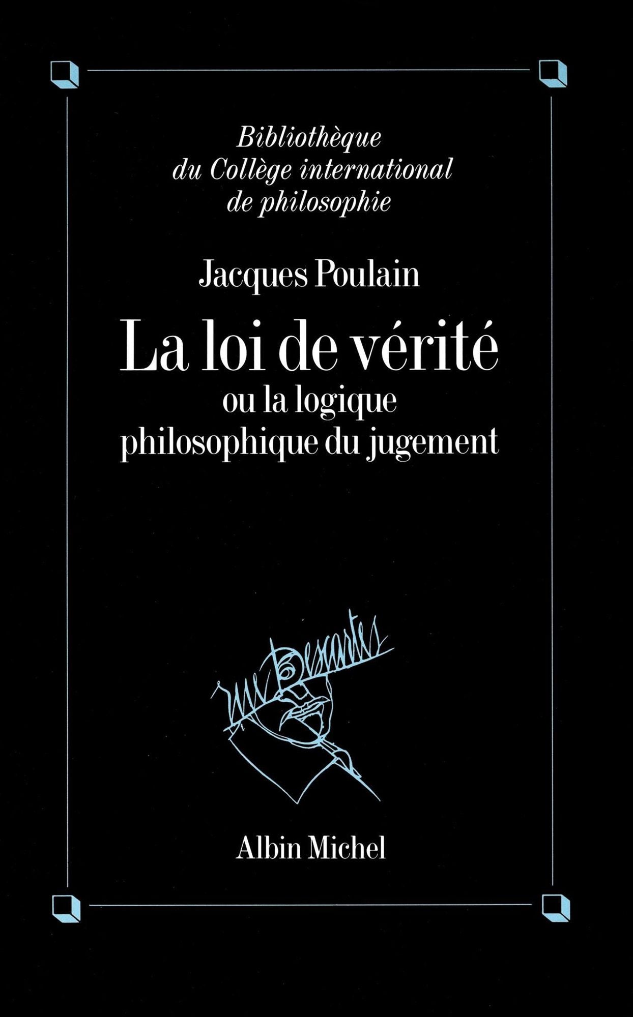 La Loi de vérité: La logique philosophique du jugement