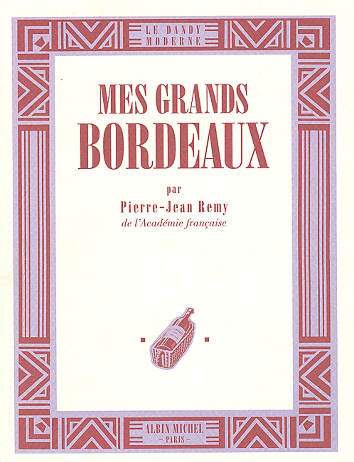 Mes grands bordeaux
